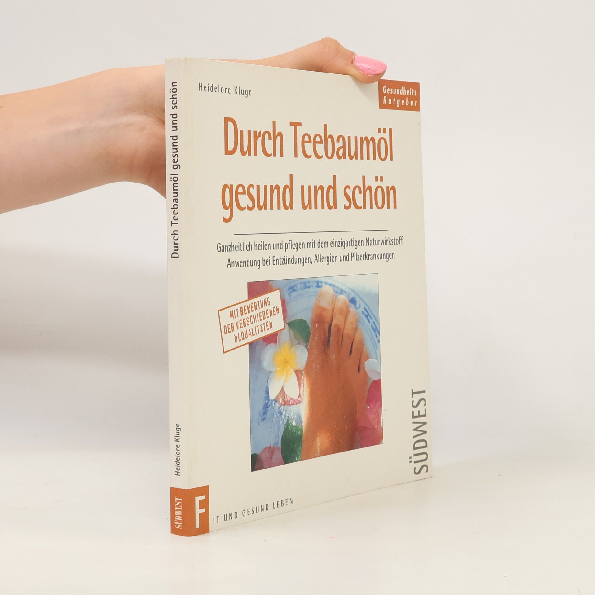 Heidelore Kluge Durch Teebaumöl gesund und schön