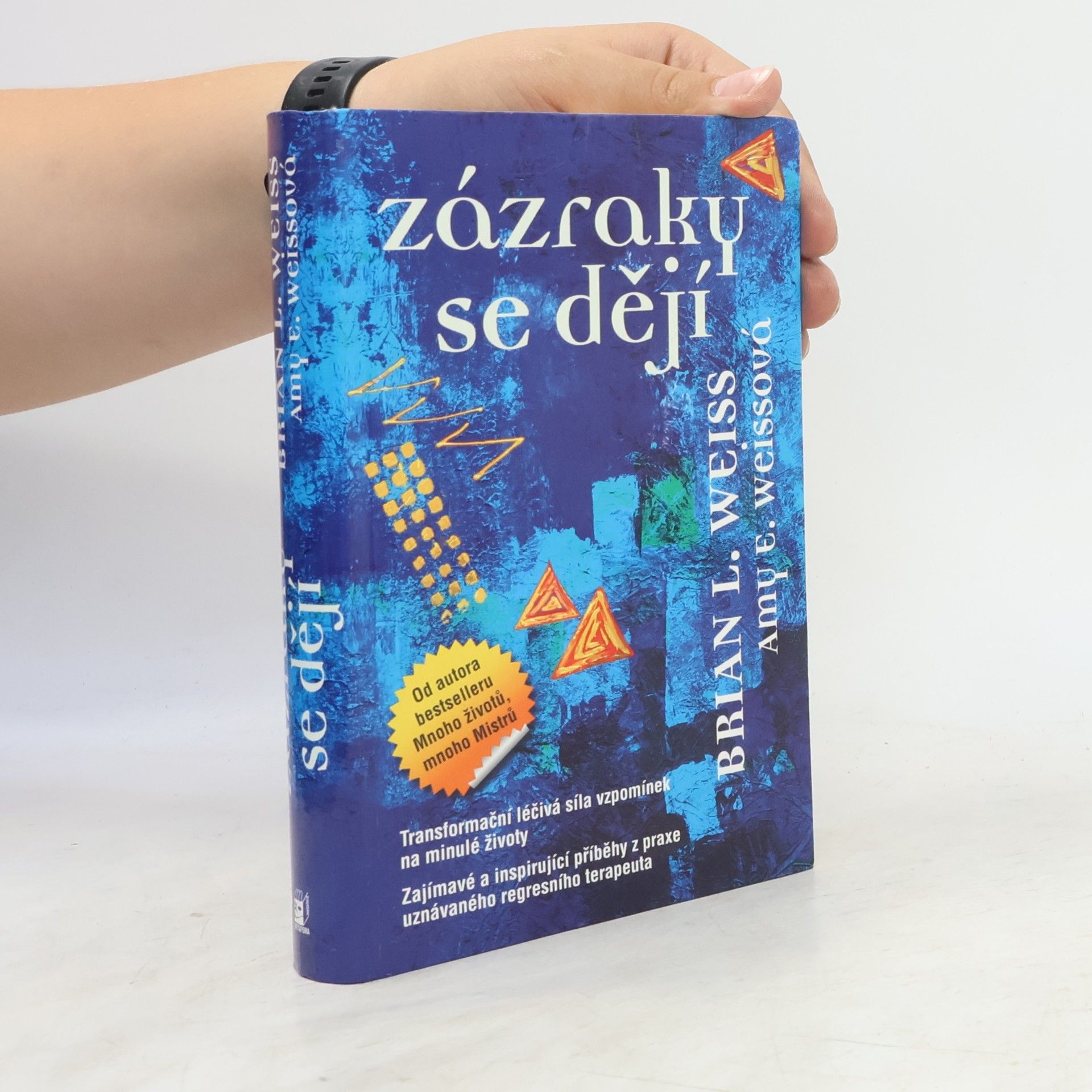 Brian L. Weiss Zázraky se dějí