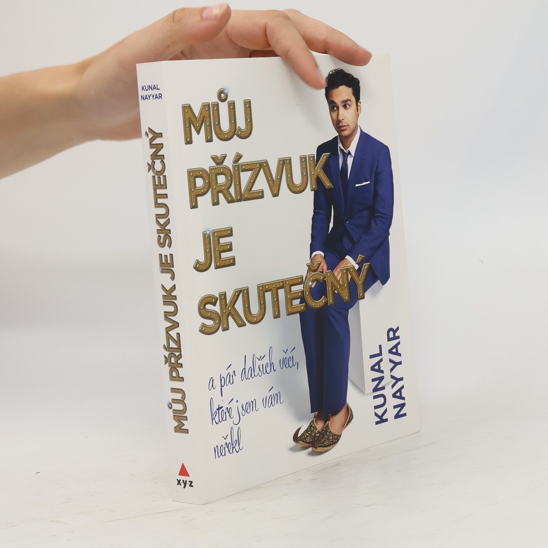 Kunal Nayyar Můj přízvuk je skutečný a pár dalších věcí, které jsem vám neřekl