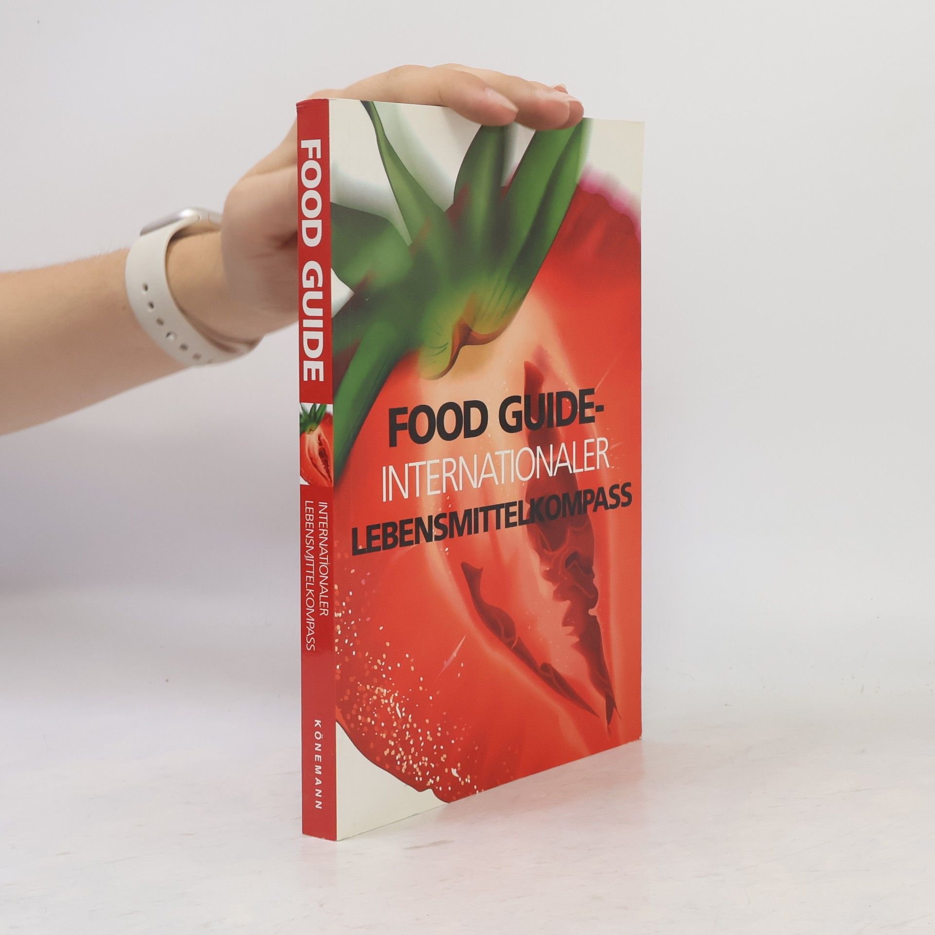 Collectif d'auteurs Food Guide - Internationaler Lebensmittelkompass