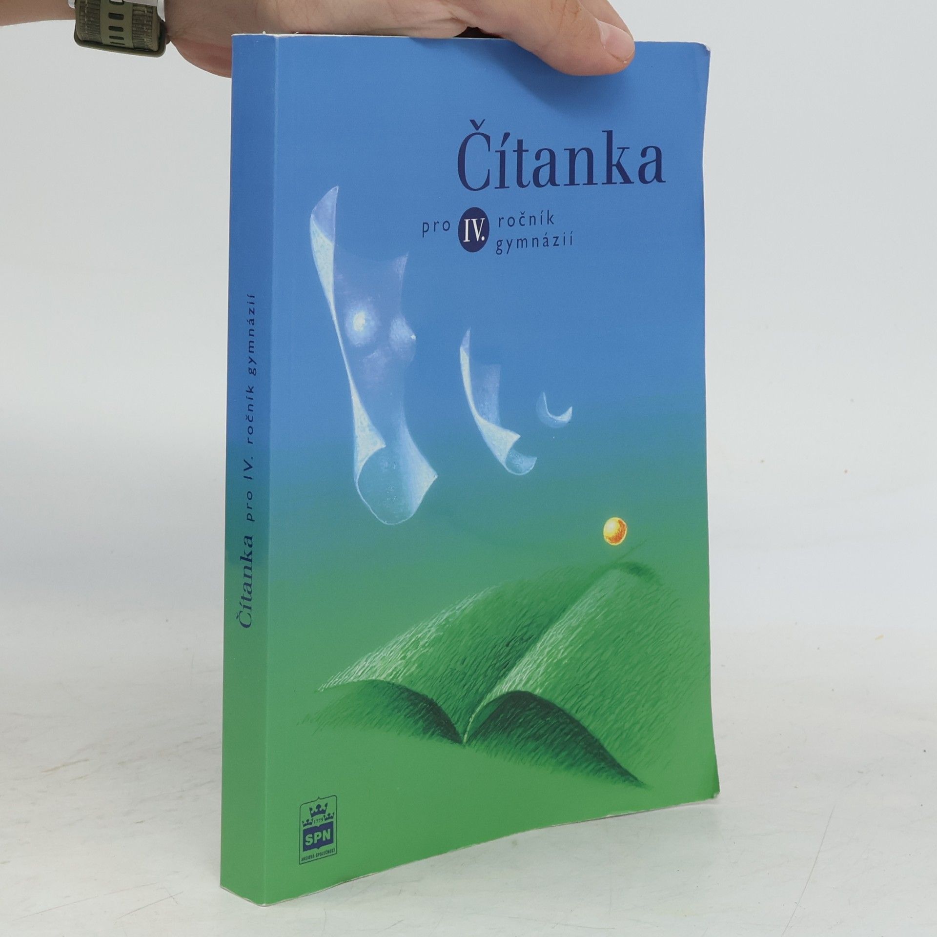 Josef Soukal Čítanka pro IV. ročník gymnázií