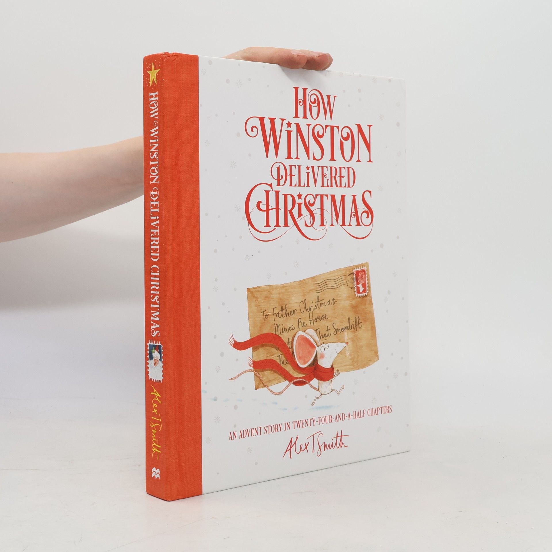 Alex T. Smith How Winston Delivered Christmas