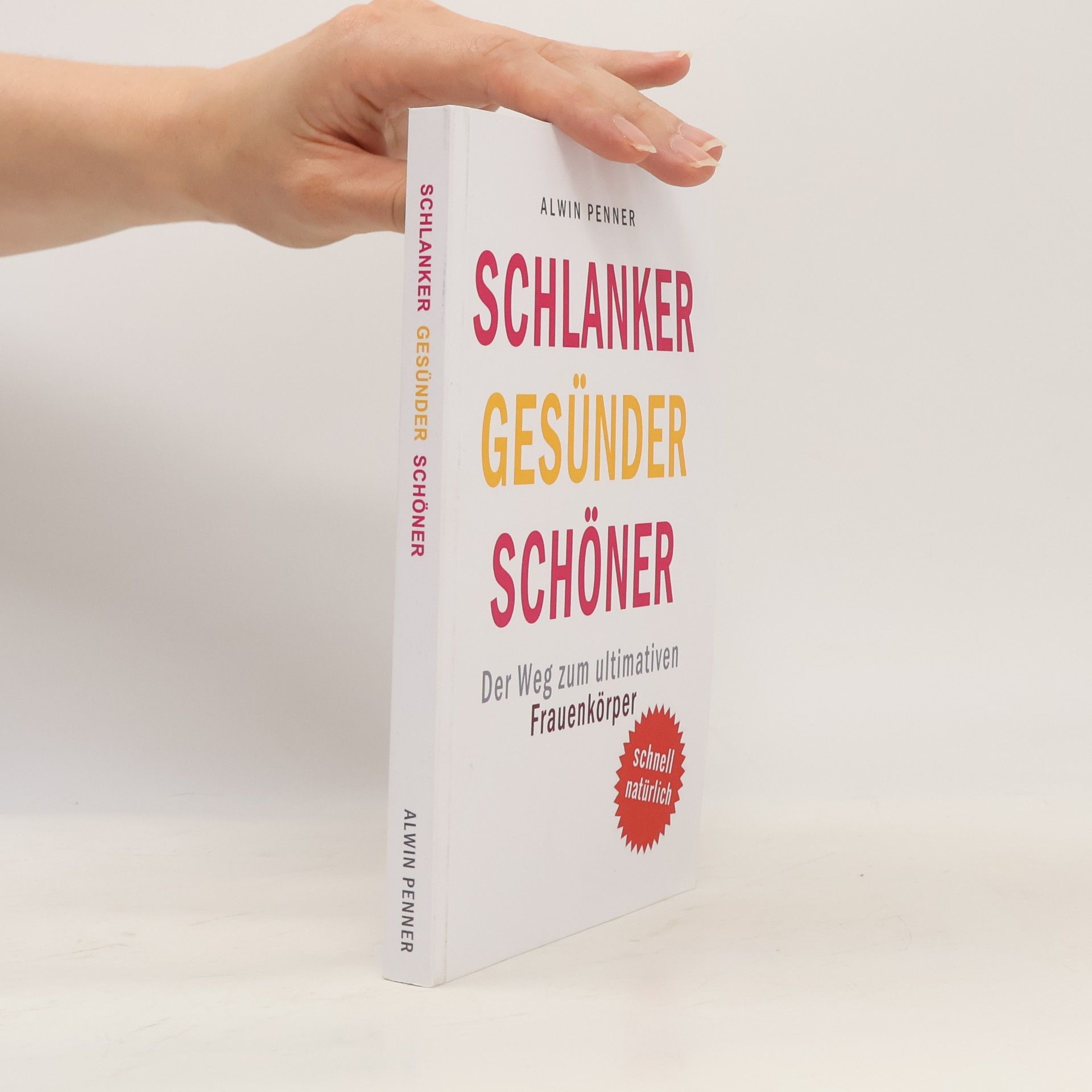 Alwin Penner Schlanker Gesünder Schöner