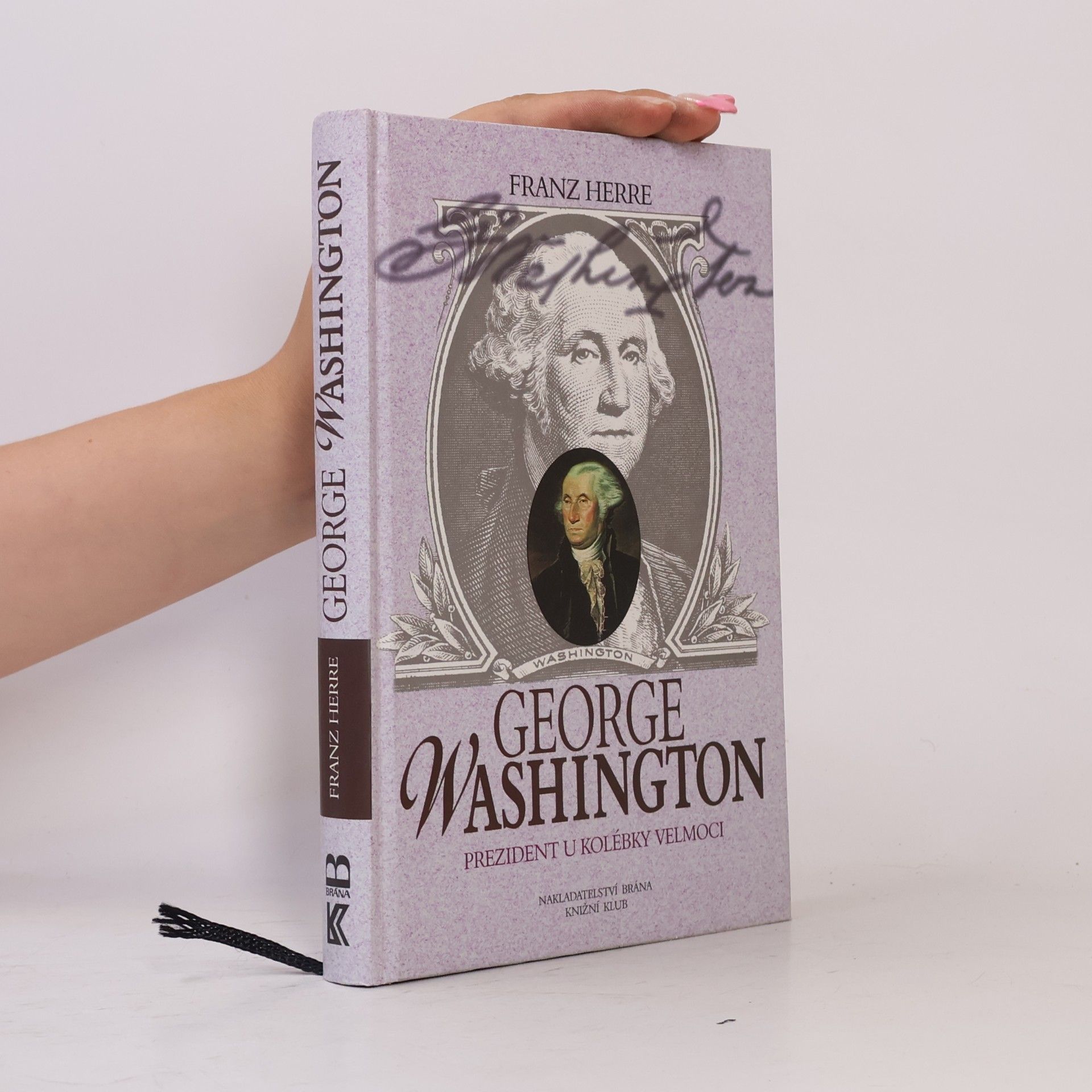 Franz Herre George Washington. Prezident u kolébky velmoci