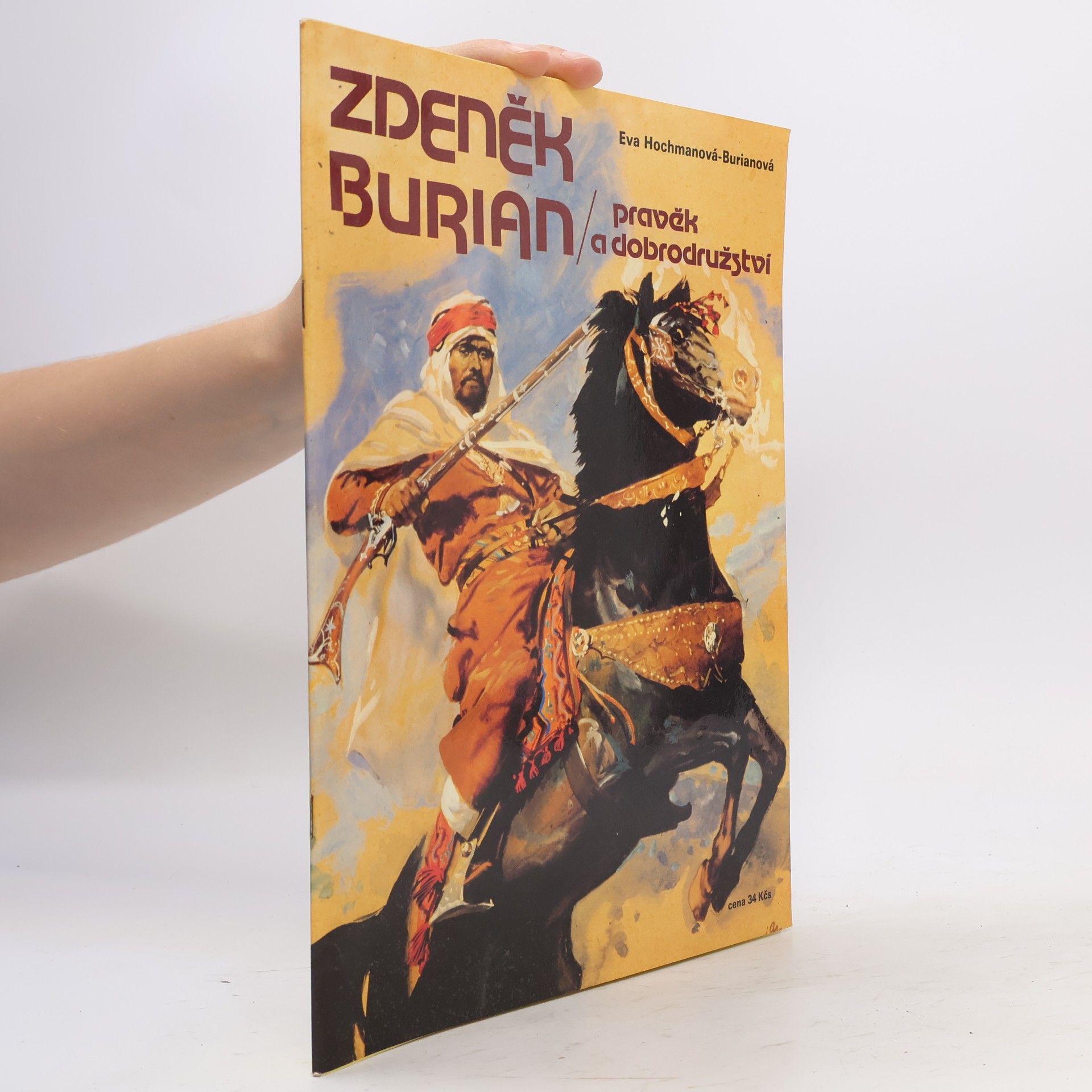 Eva HochmanováBurianová Zdeněk Burian. Pravěk a dobrodružství