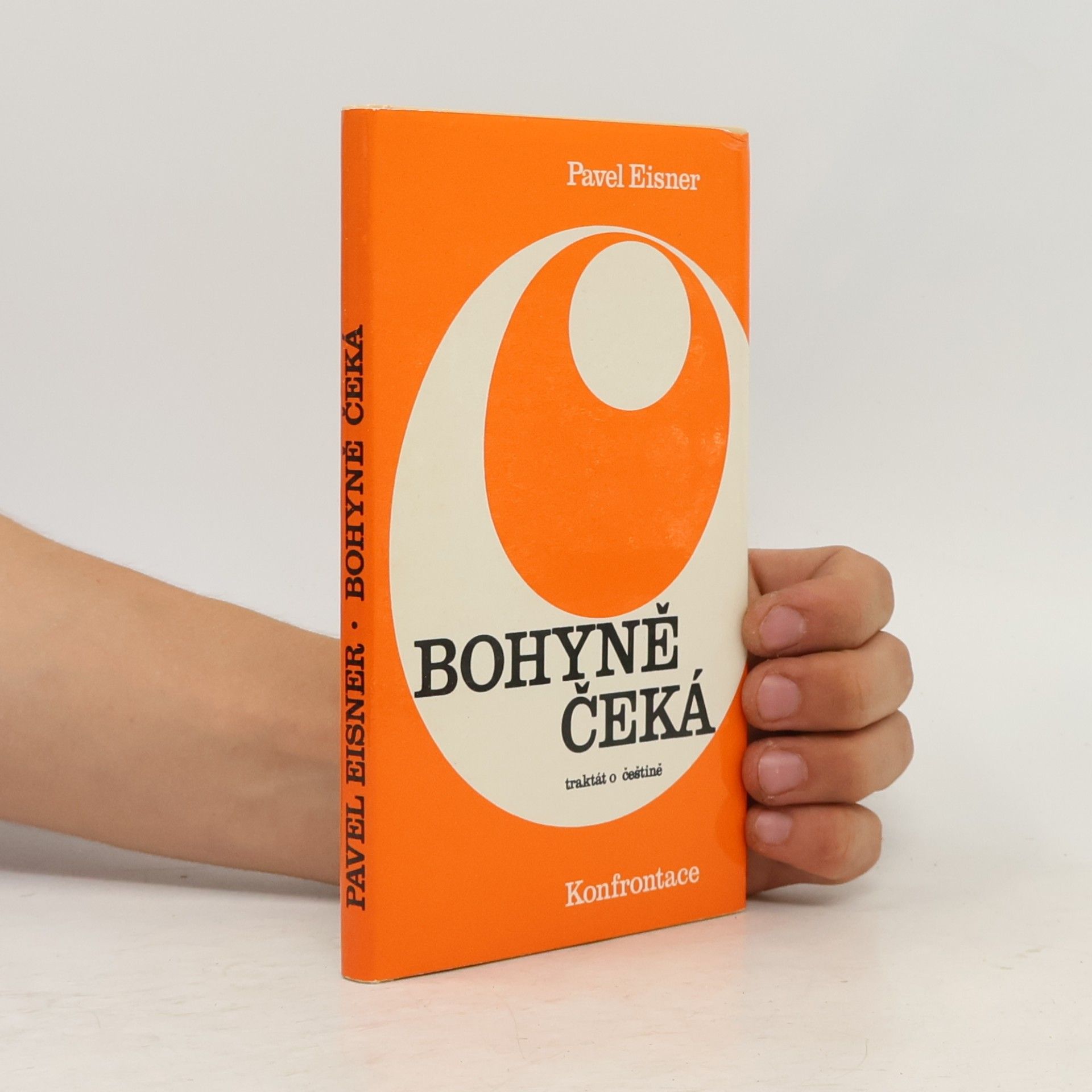Pavel Eisner Bohyně čeká. Traktát o češtině