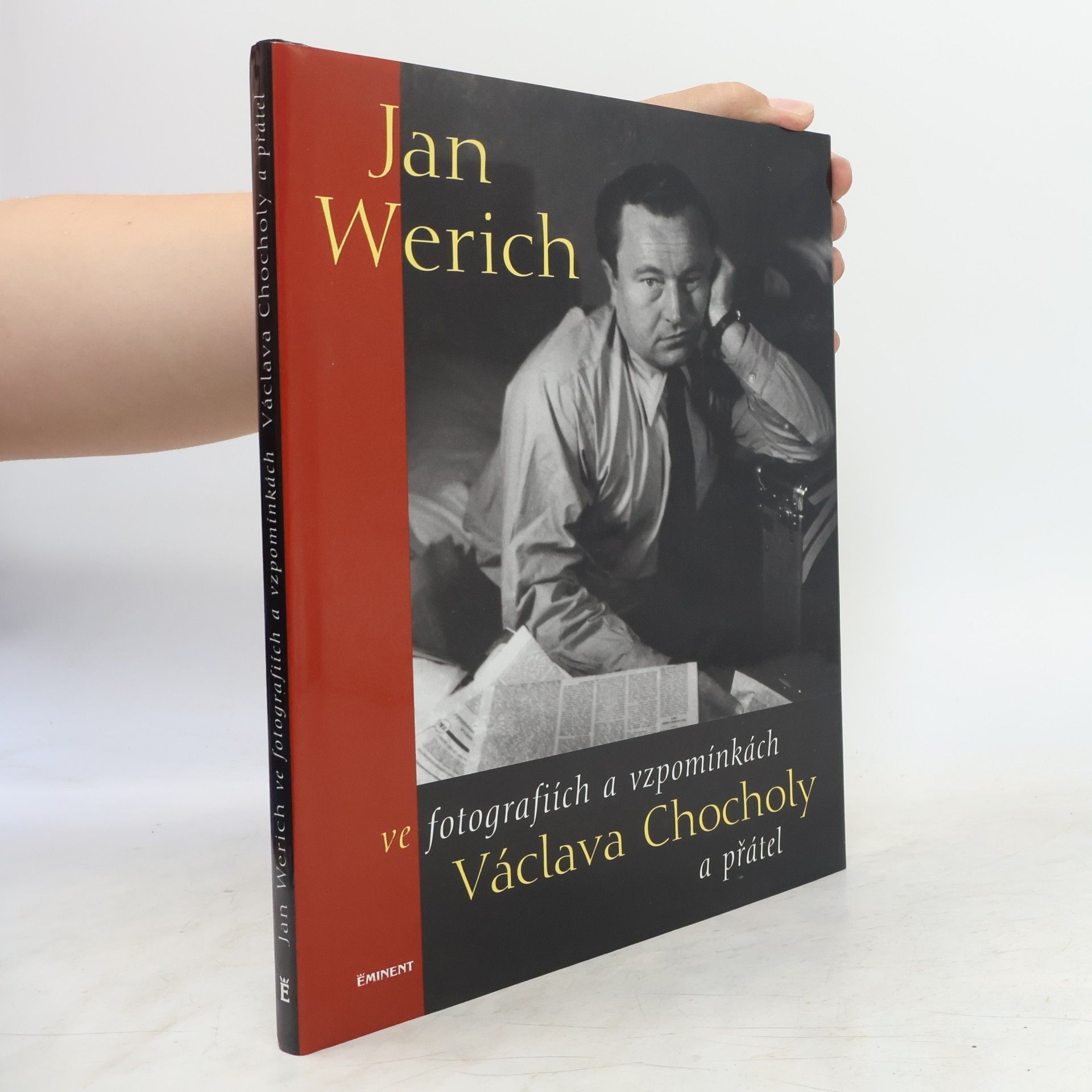Jan Werich ve fotografiích a vzpomínkách Václava Chocholy a přátel