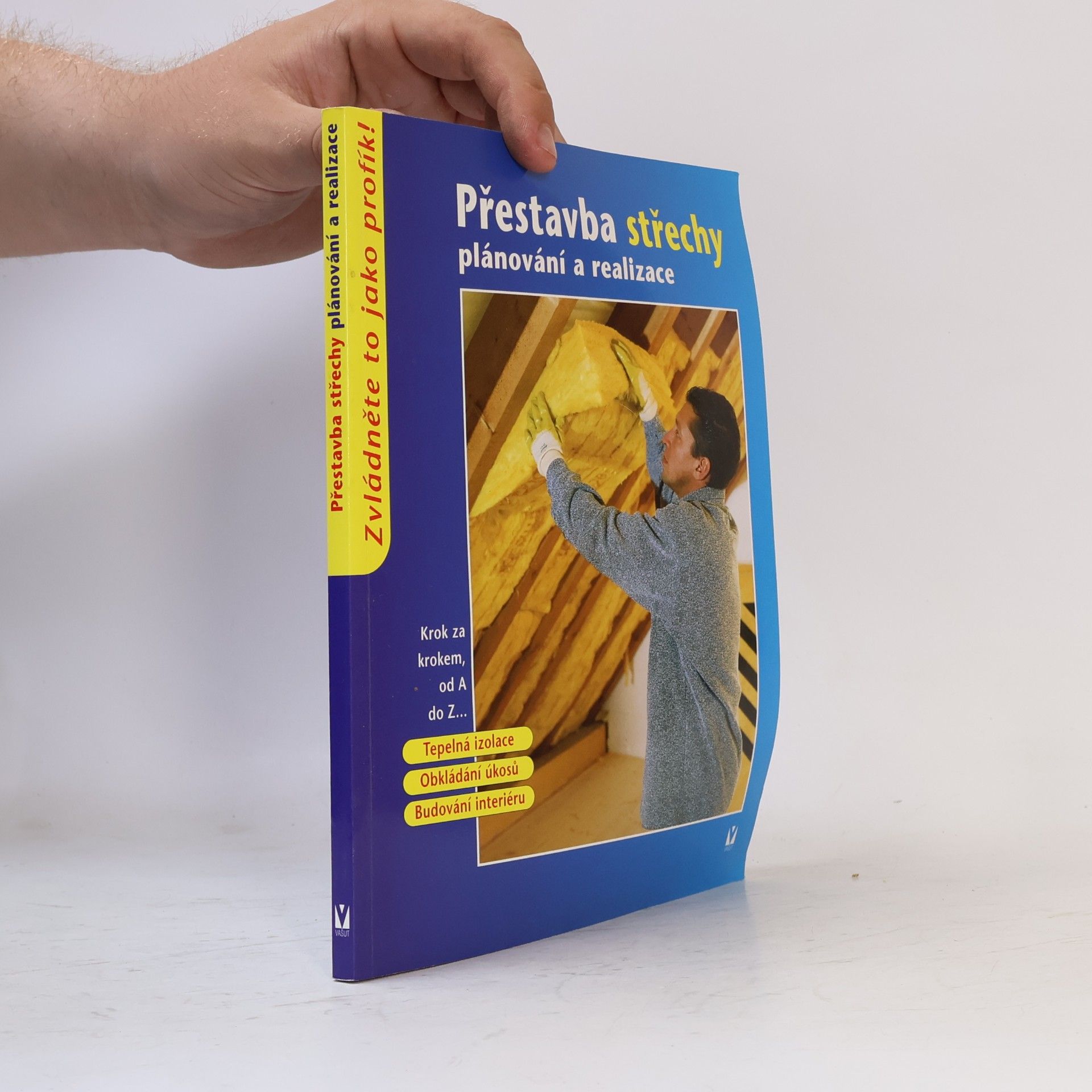 Kolektiv autorů Přestavba střechy. Plánování a realizace