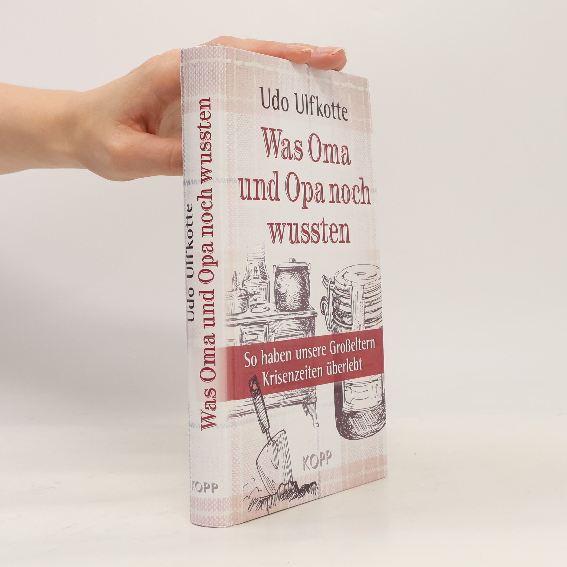 Udo Ulfkotte Was Oma und Opa noch wussten