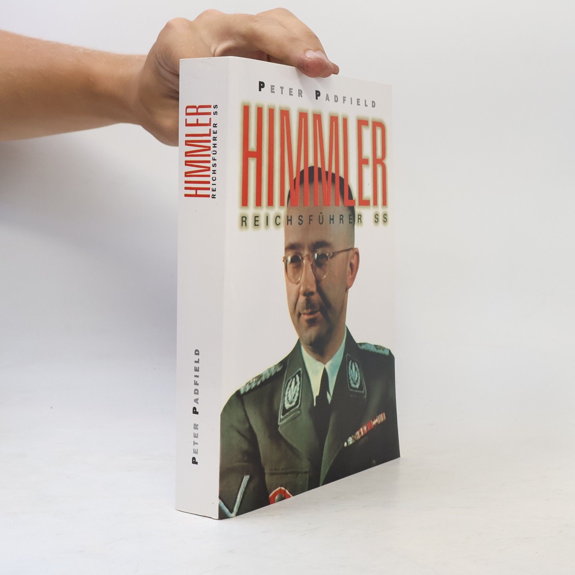 Peter Padfield Himmler. Reichsführer SS