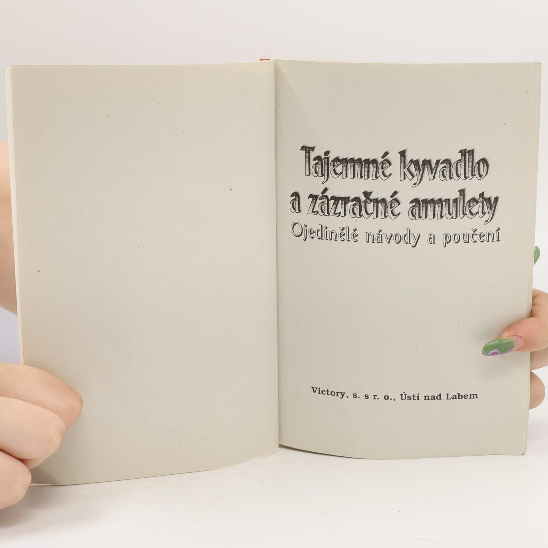 Kolektiv autorů Tajemné kyvadlo a zázračné amulety