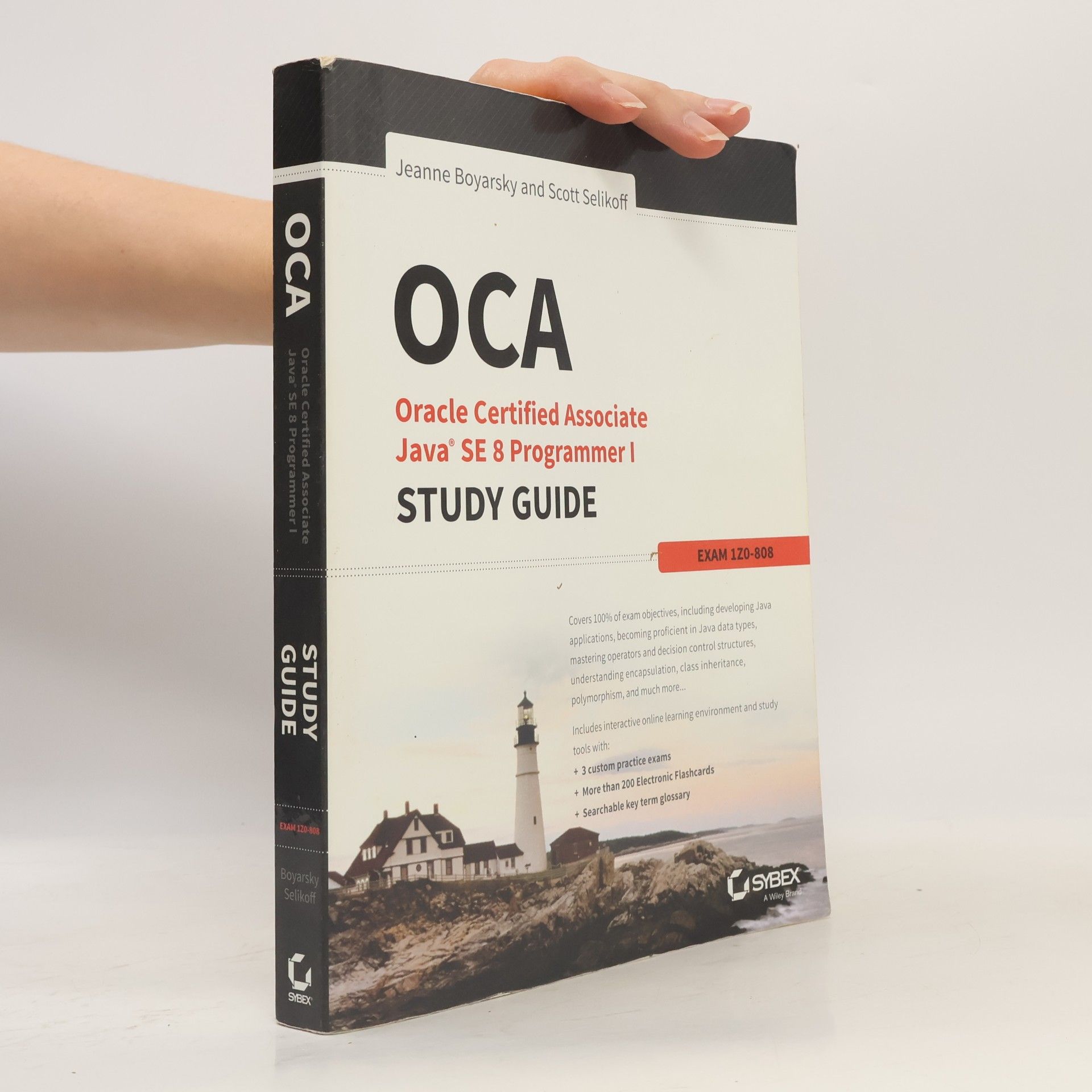 Scott Selikoff OCA: Oracle Certified Associate Java SE 8 Programmer I Study Guide