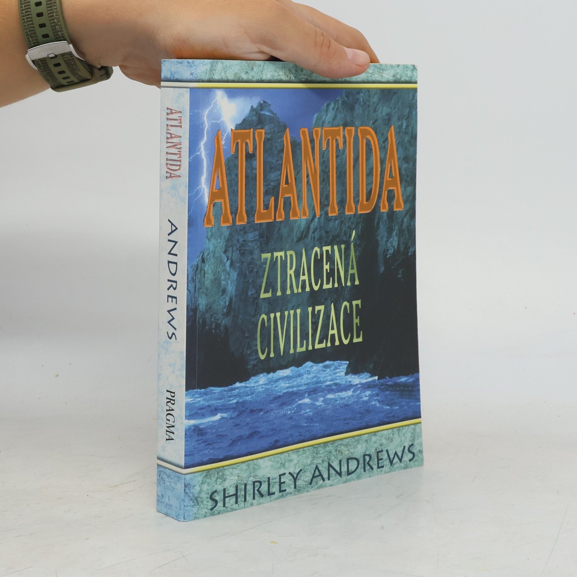 Shirley Andrews Atlantida. Ztracená civilizace