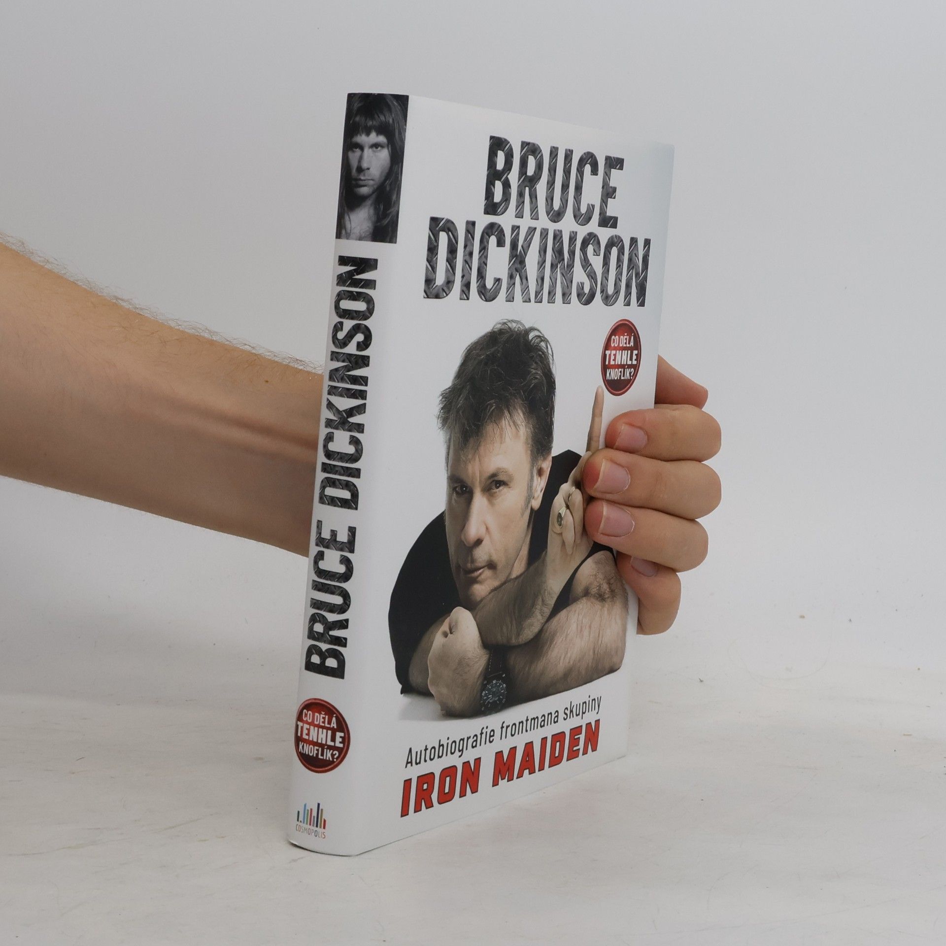 Bruce Dickinson Co dělá tenhle knoflík?