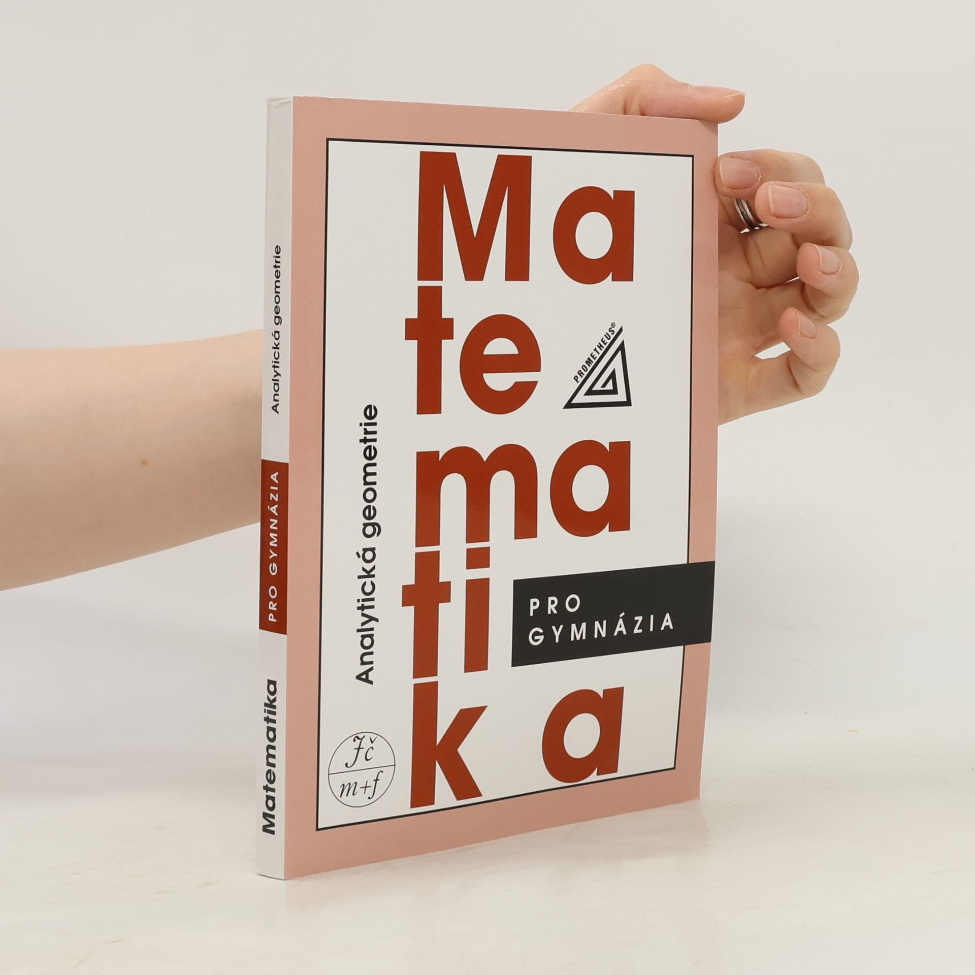Leo Boček Matematika pro gymnázia. Analytická geometrie