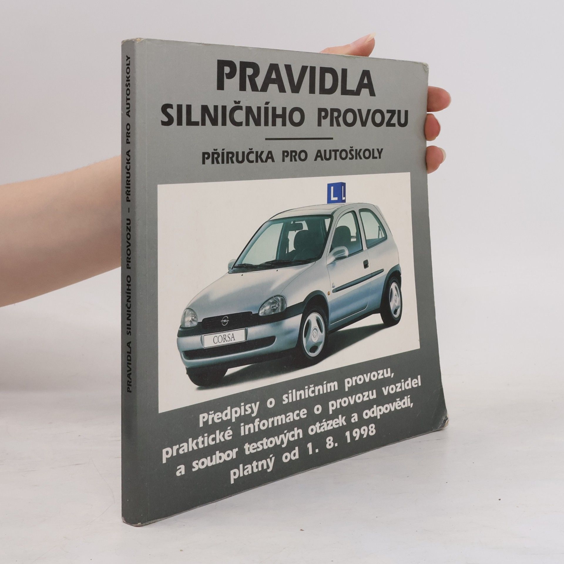 Pavel Prorok Pravidla silničního provozu : příručka pro autoškoly