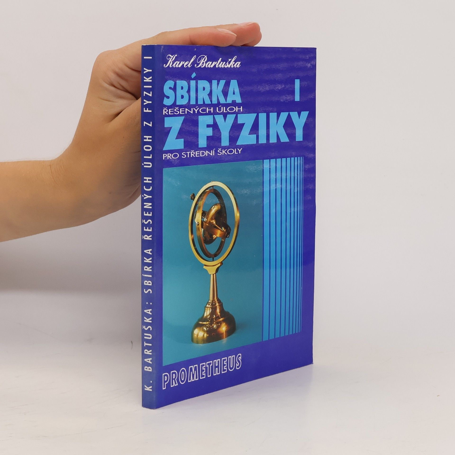 Karel Bartuška Sbírka řešených úloh z fyziky pro střední školy. I, Mechanika