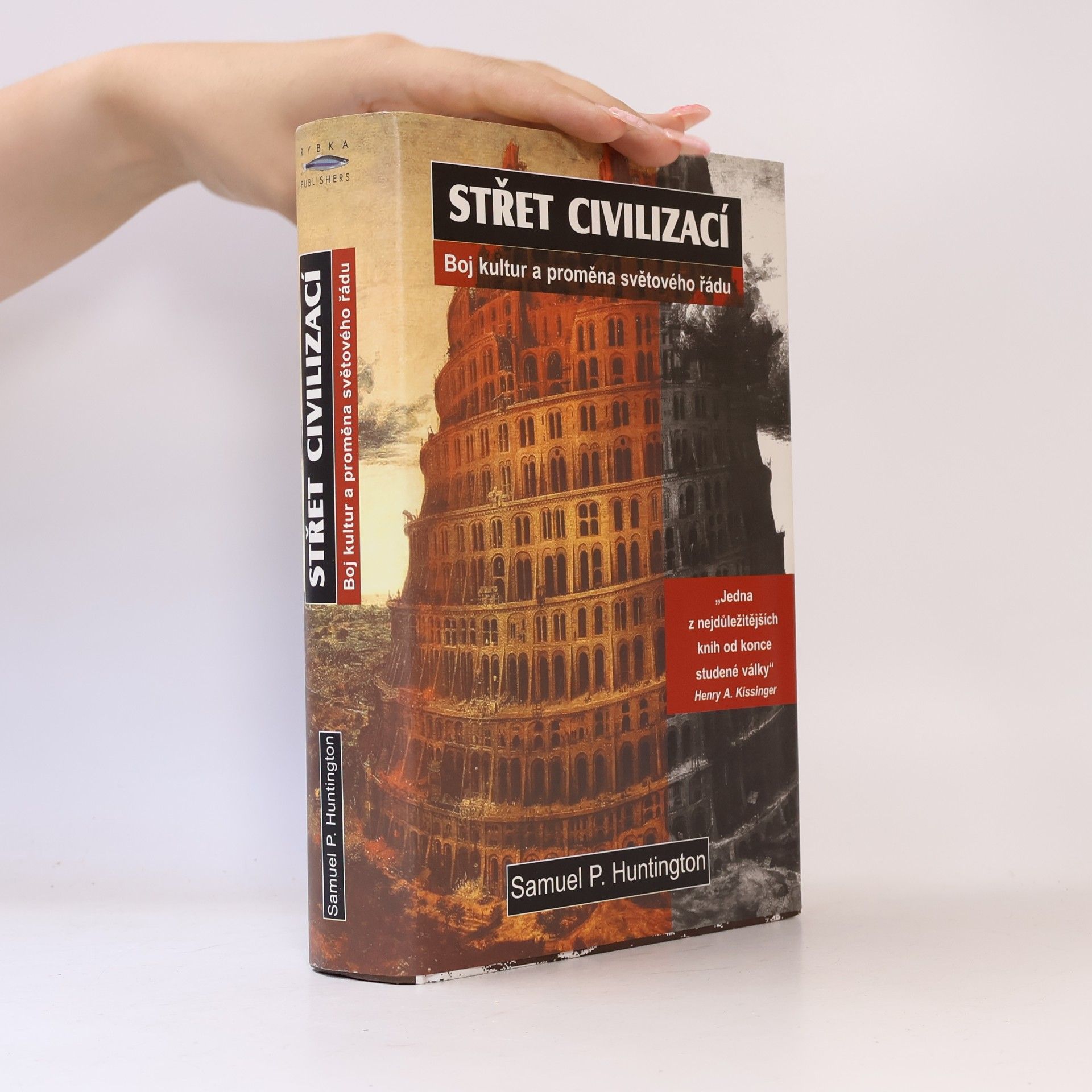 Samuel Phillips Huntington Střet civilizací