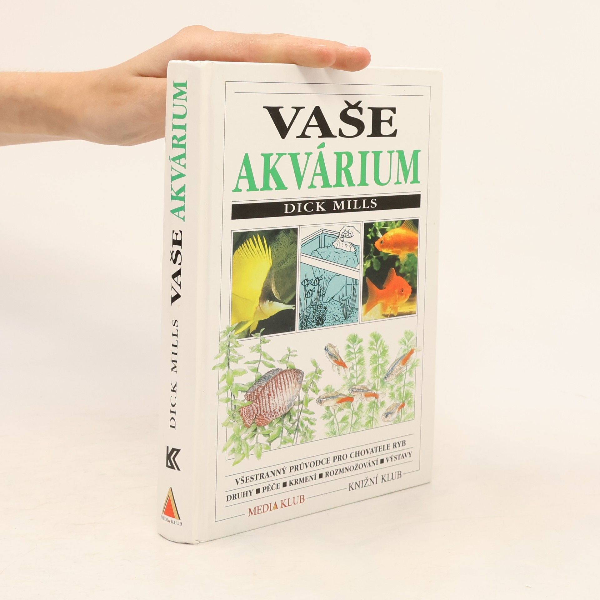 Dick Mills Vaše akvárium