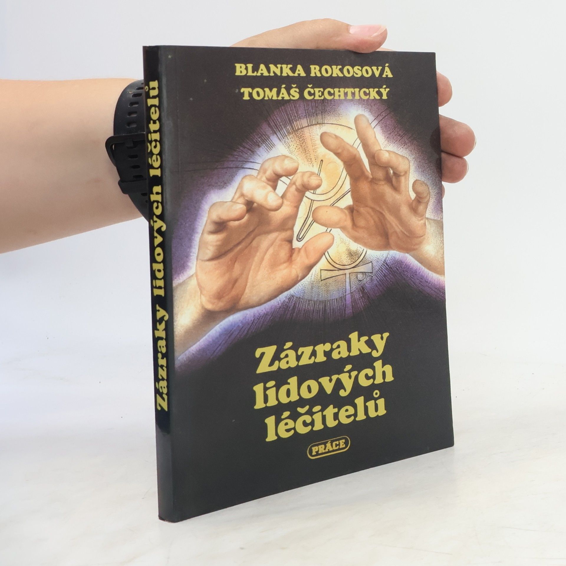 Blanka Rokosová Zázraky lidových léčitelů