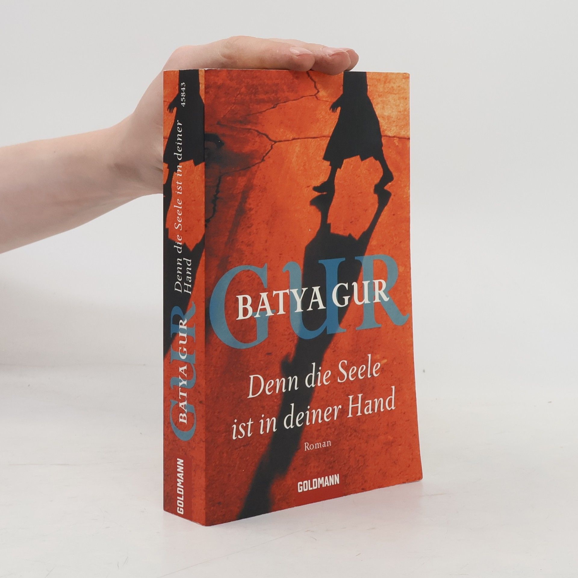 Batya Gur Denn die Seele ist in deiner Hand