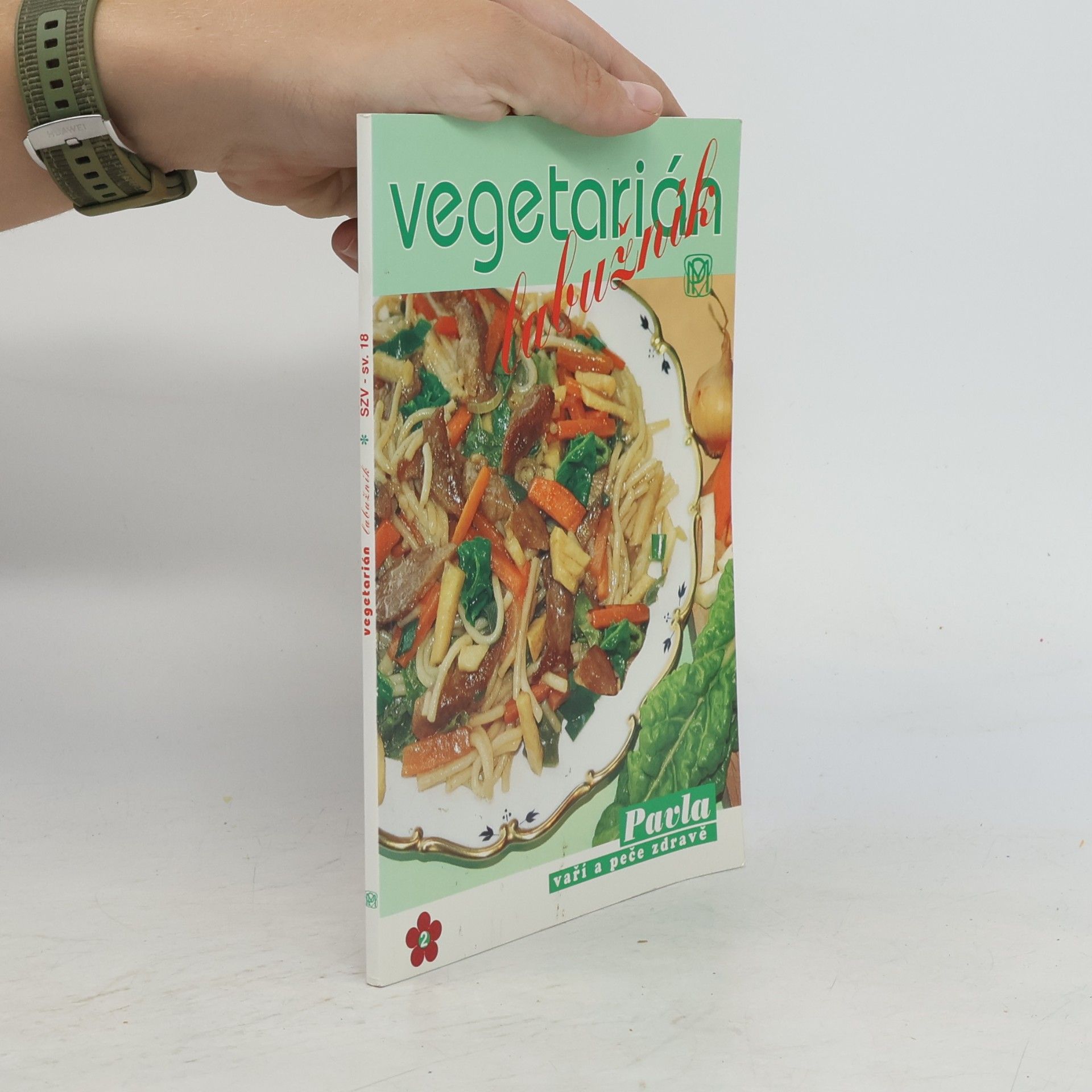 Andrea Peková Vegetarián labužník: Netradiční pokrmy bez masa