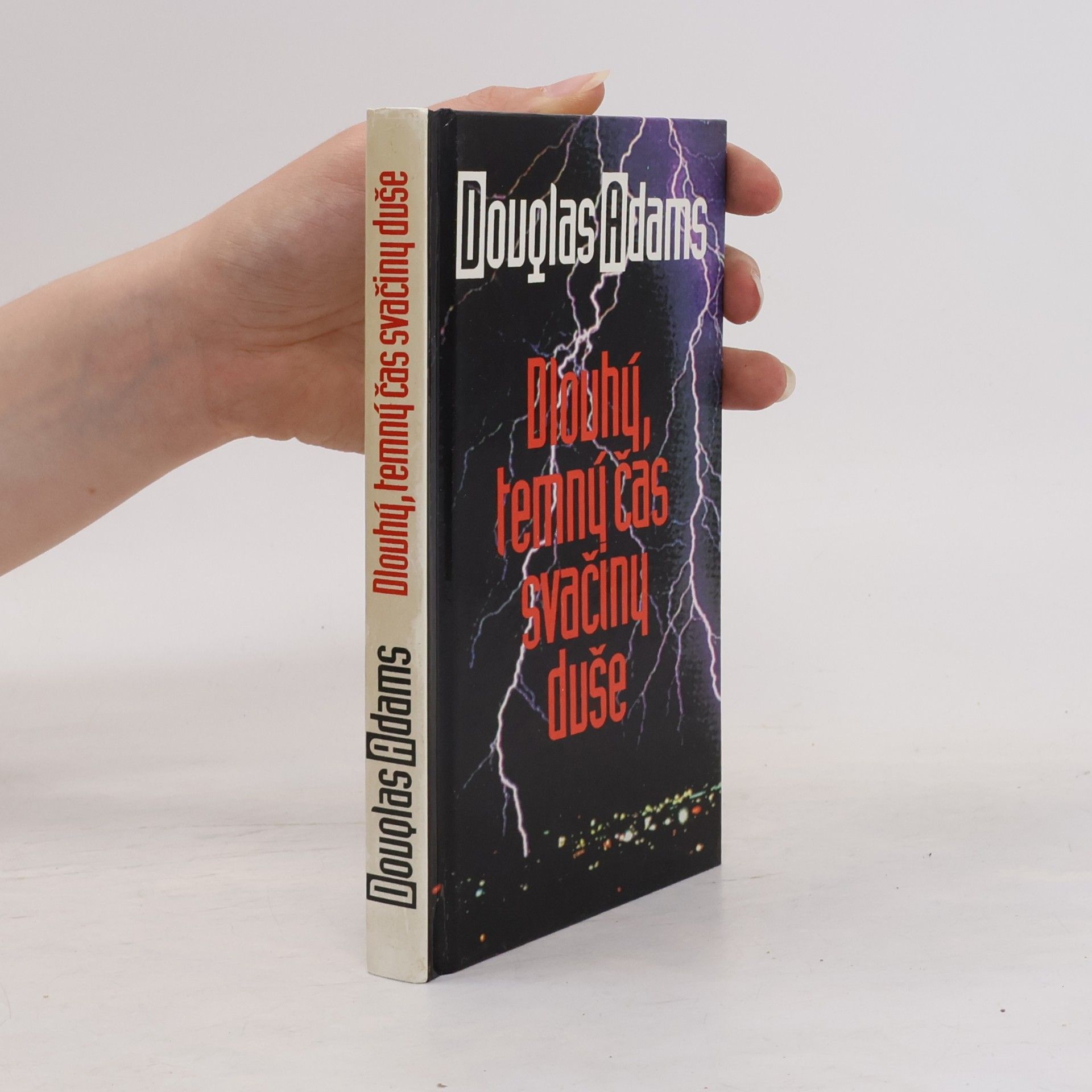 Douglas Adams Dlouhý, temný čas svačiny duše