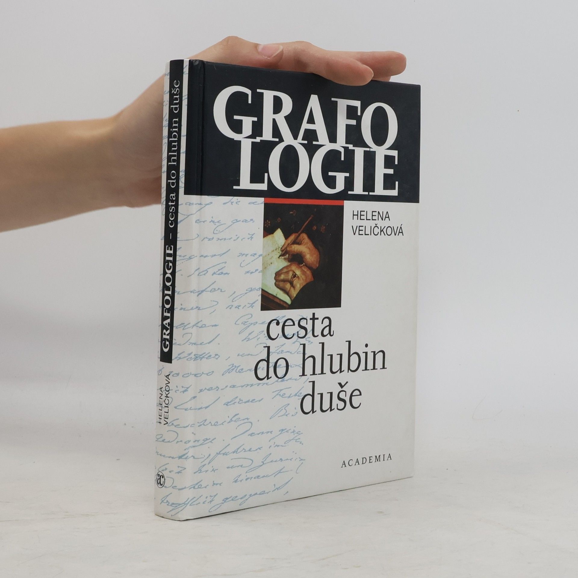 Helena Veličková Grafologie - cesta do hlubin duše