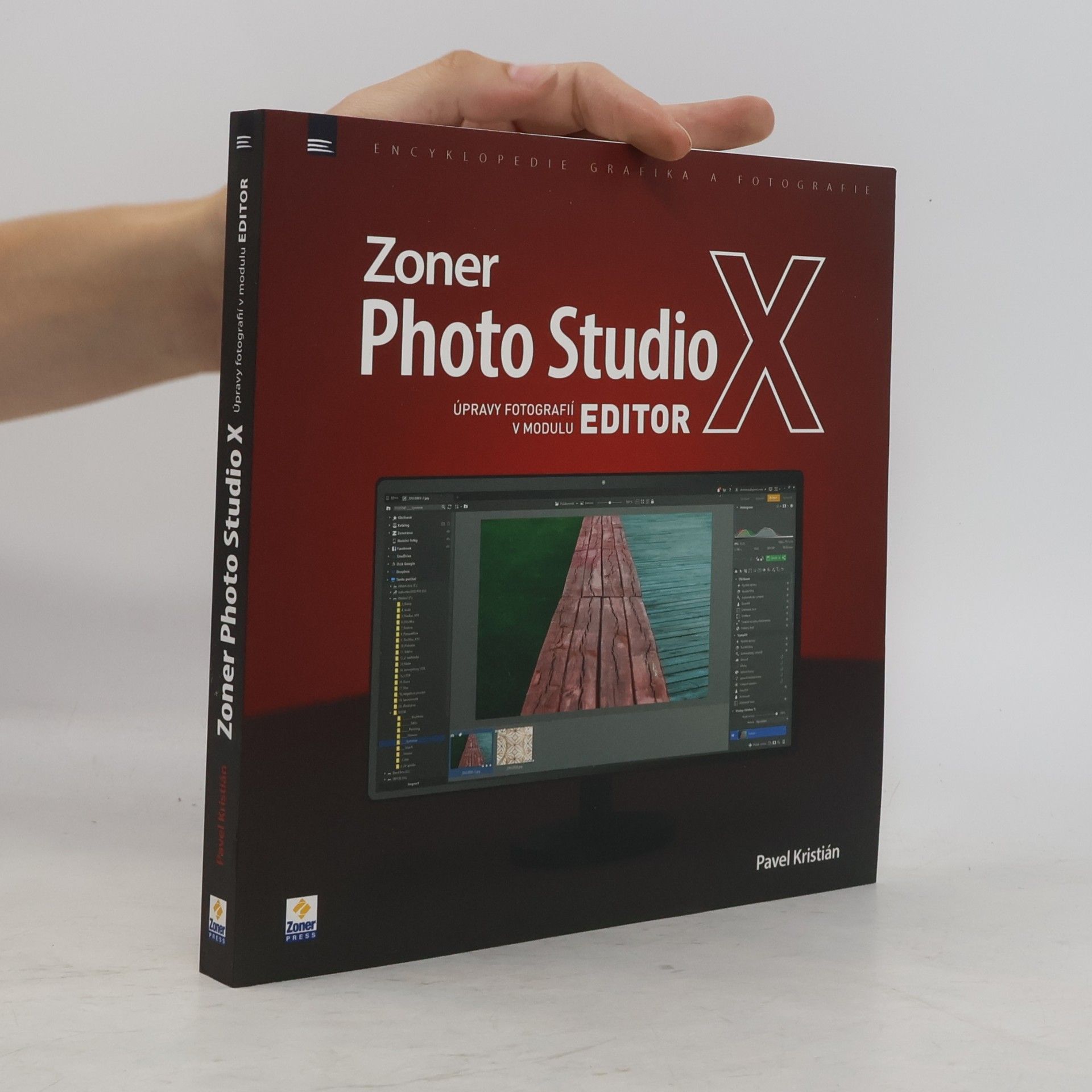 Pavel Kristián Zoner Photo Studio X: Úpravy fotografií v modulu EDITOR