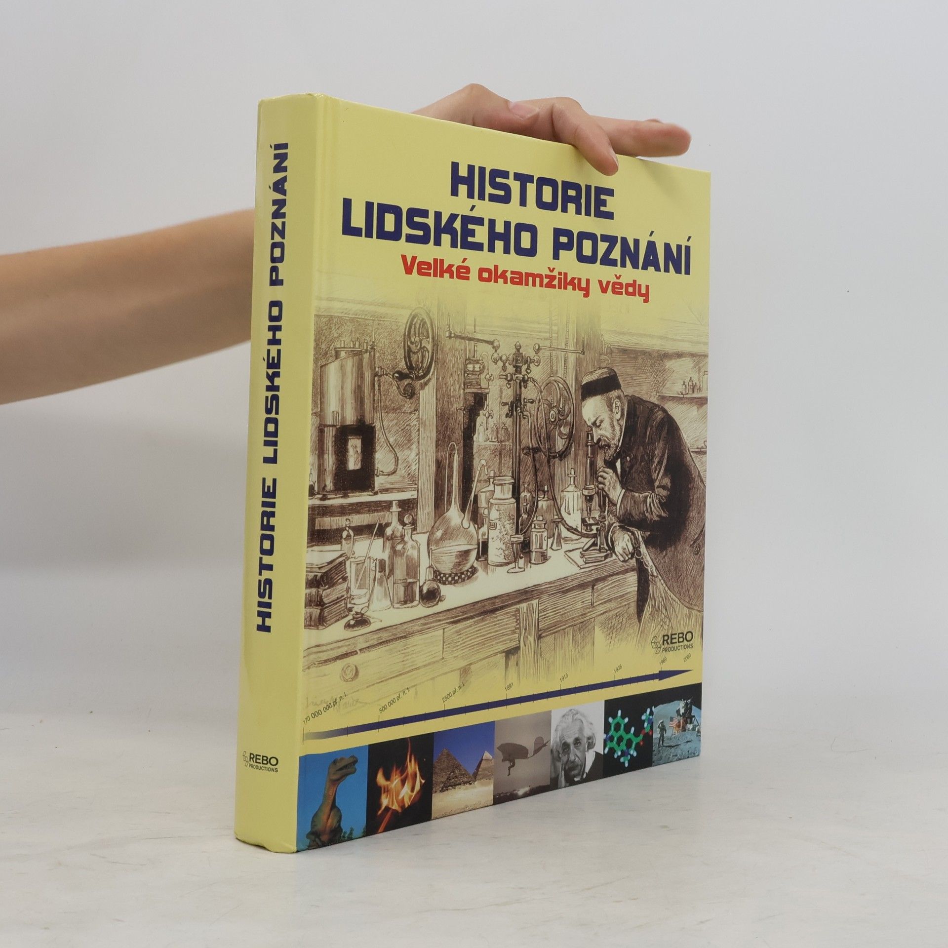 Jörg Meidenbauer Historie lidského poznání. Velké okamžiky vědy.
