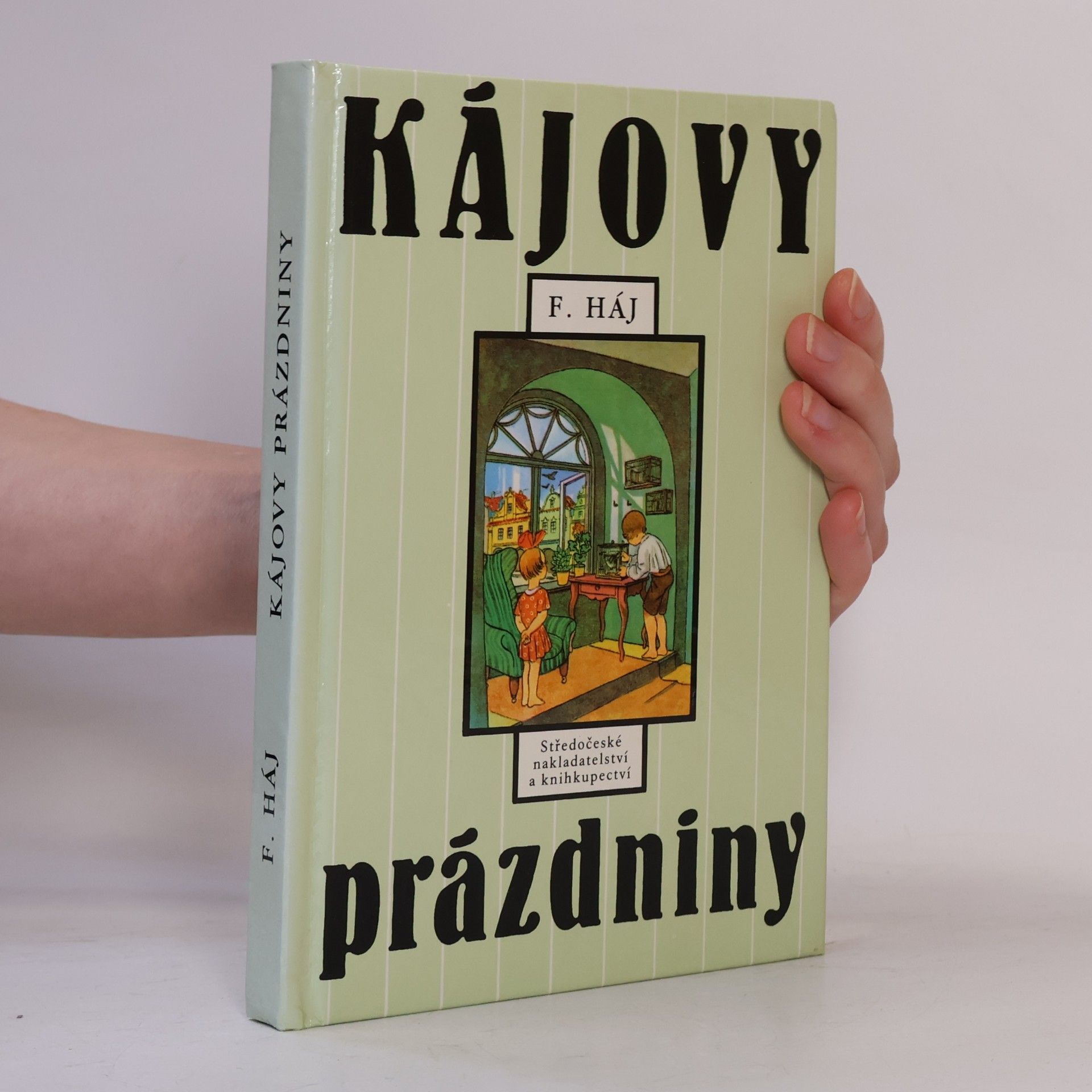Felix Háj Kájovy prázdniny
