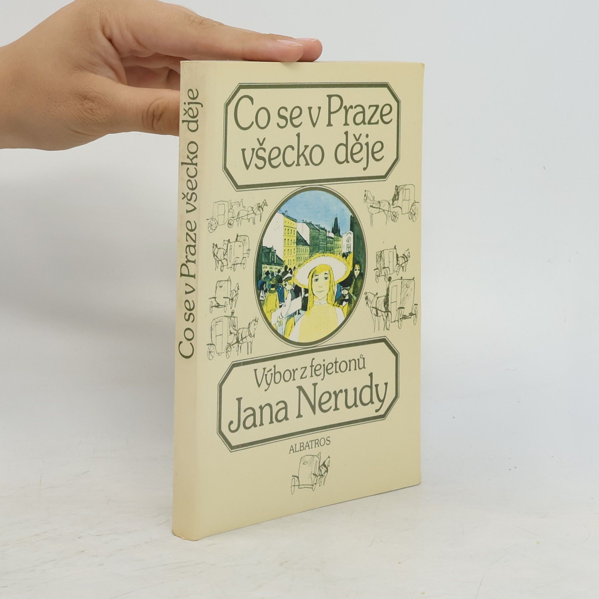 Jan Neruda Co se v Praze všecko děje