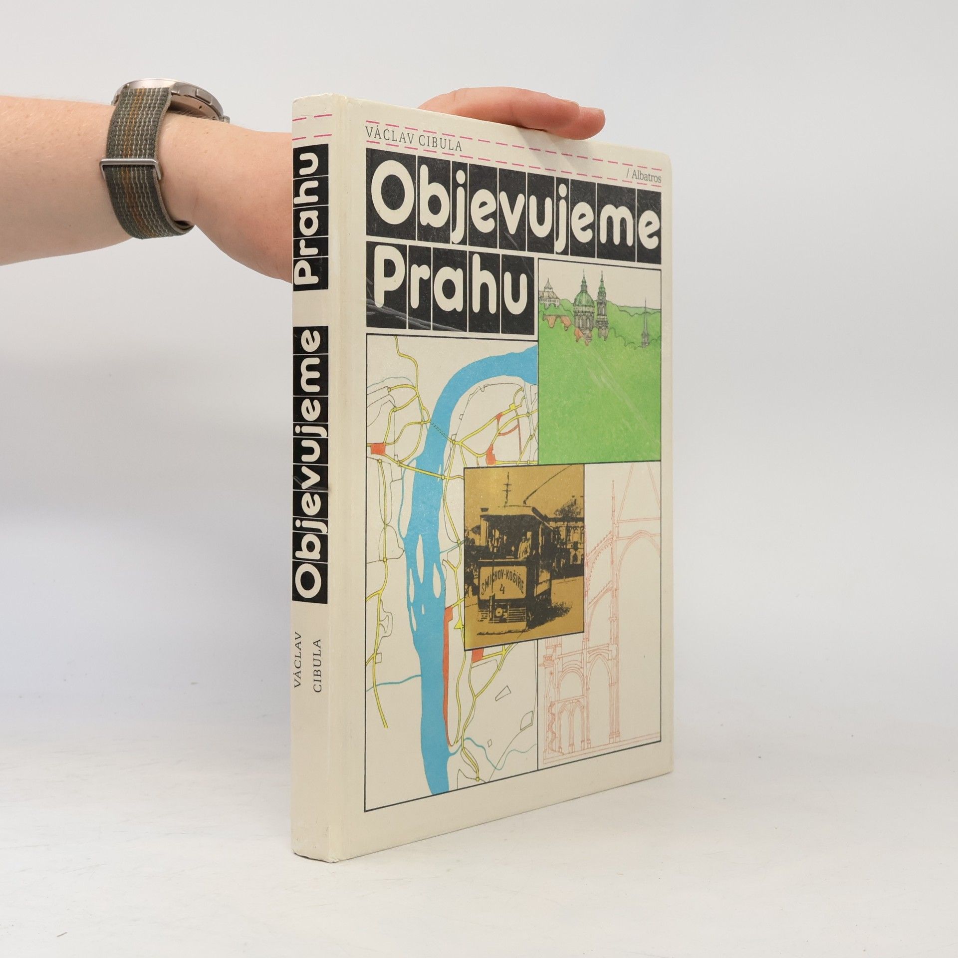Václav Cibula Objevujeme Prahu