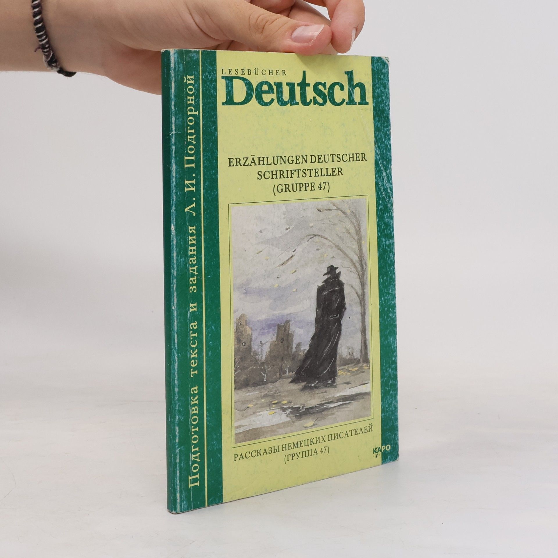 L. I. Podgornoy Lesebücher Deutsch: Erzählungen deutscher Schriftsteller (Gruppe 47)