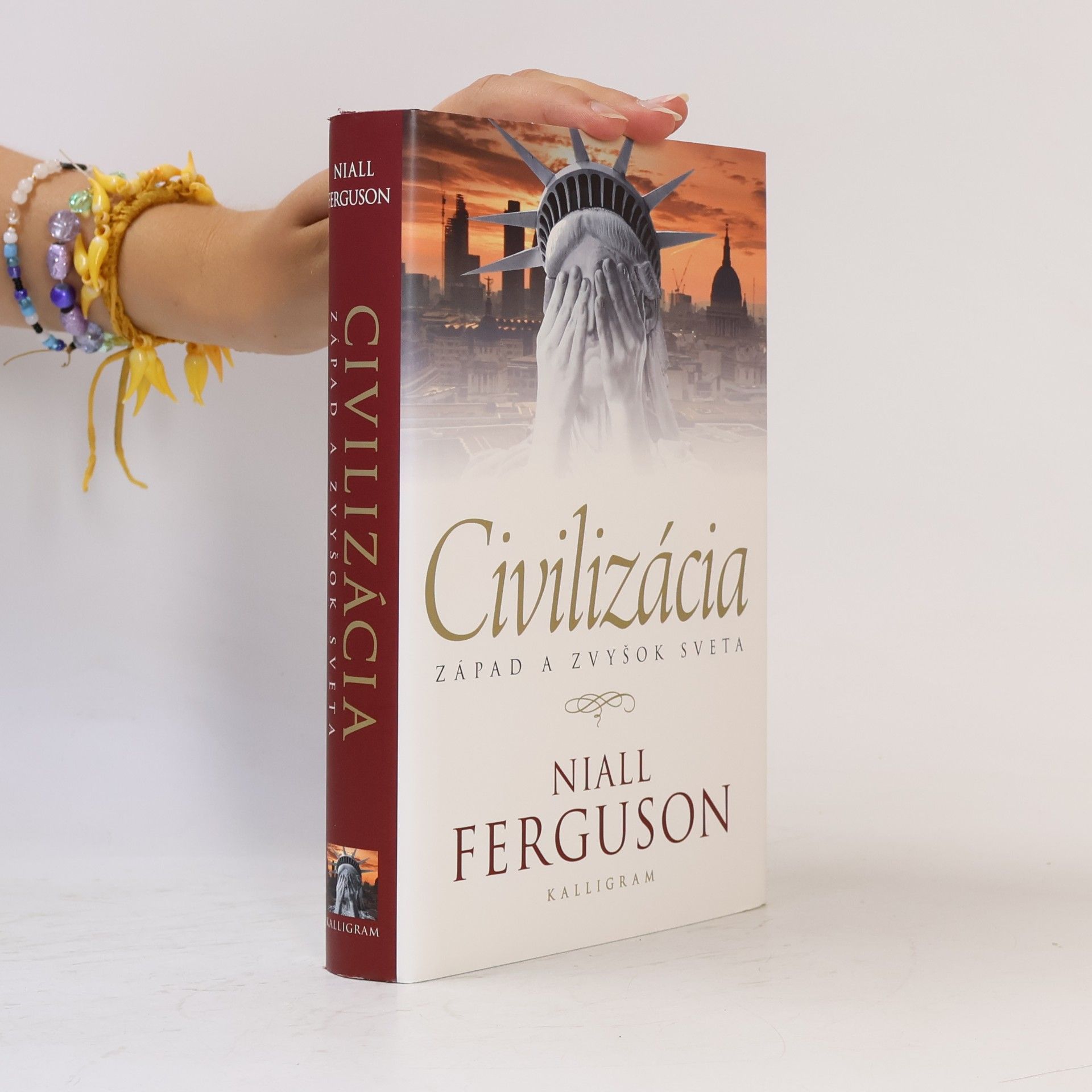 Niall Ferguson Civilizácia. Západ a zvyšok sveta