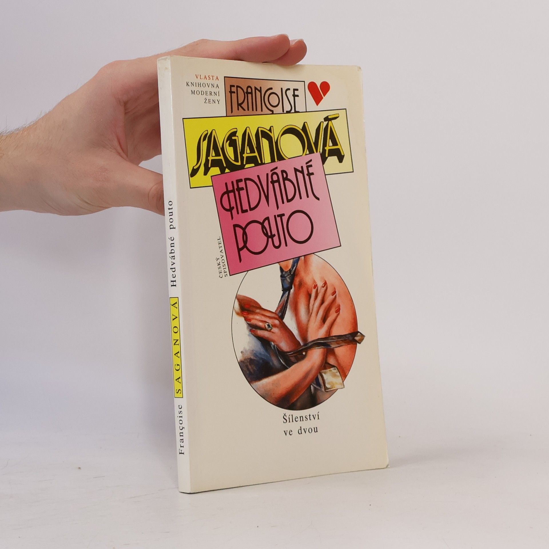 Françoise Sagan Hedvábné pouto