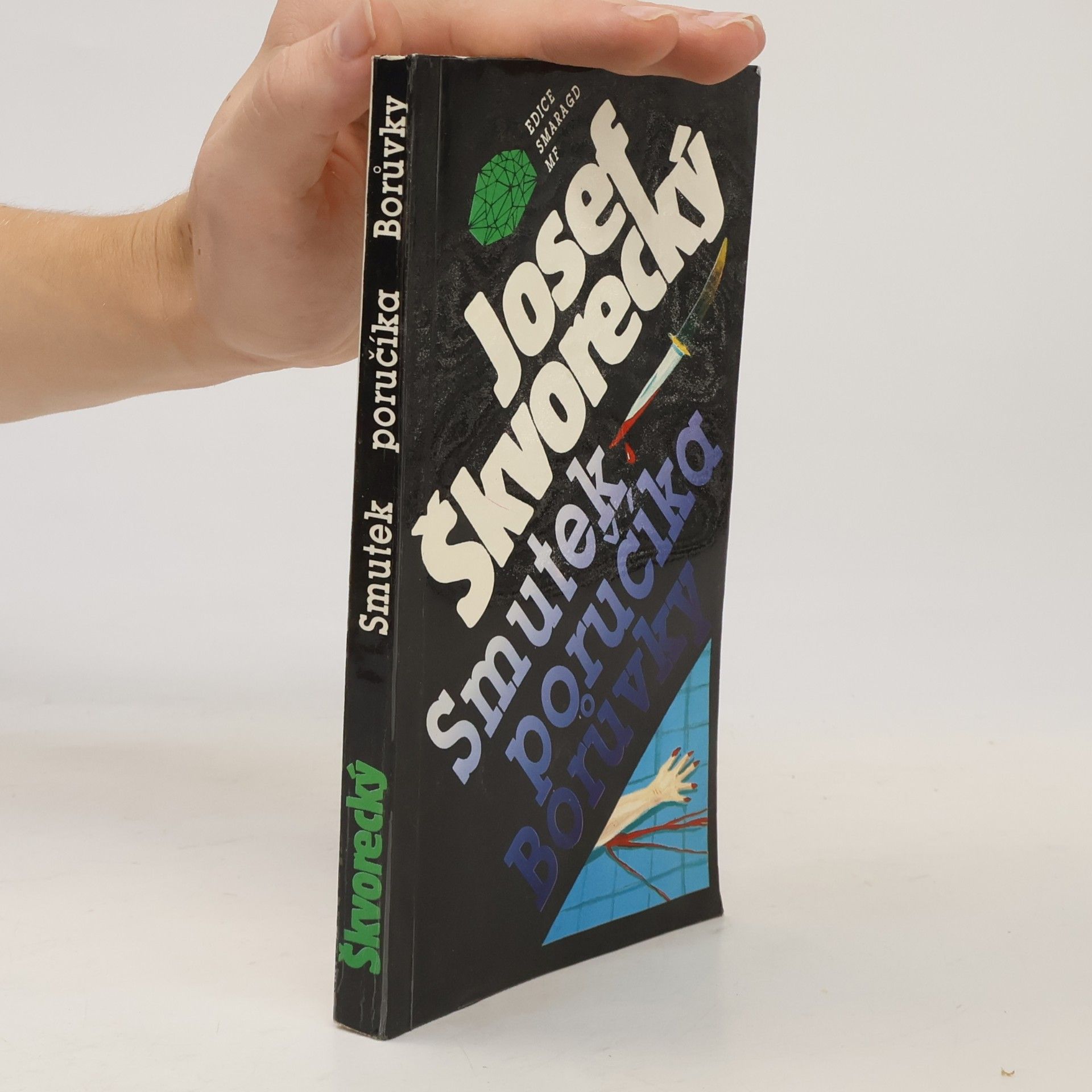 Josef Škvorecký Smutek poručíka Borůvky : detektivní pohádka