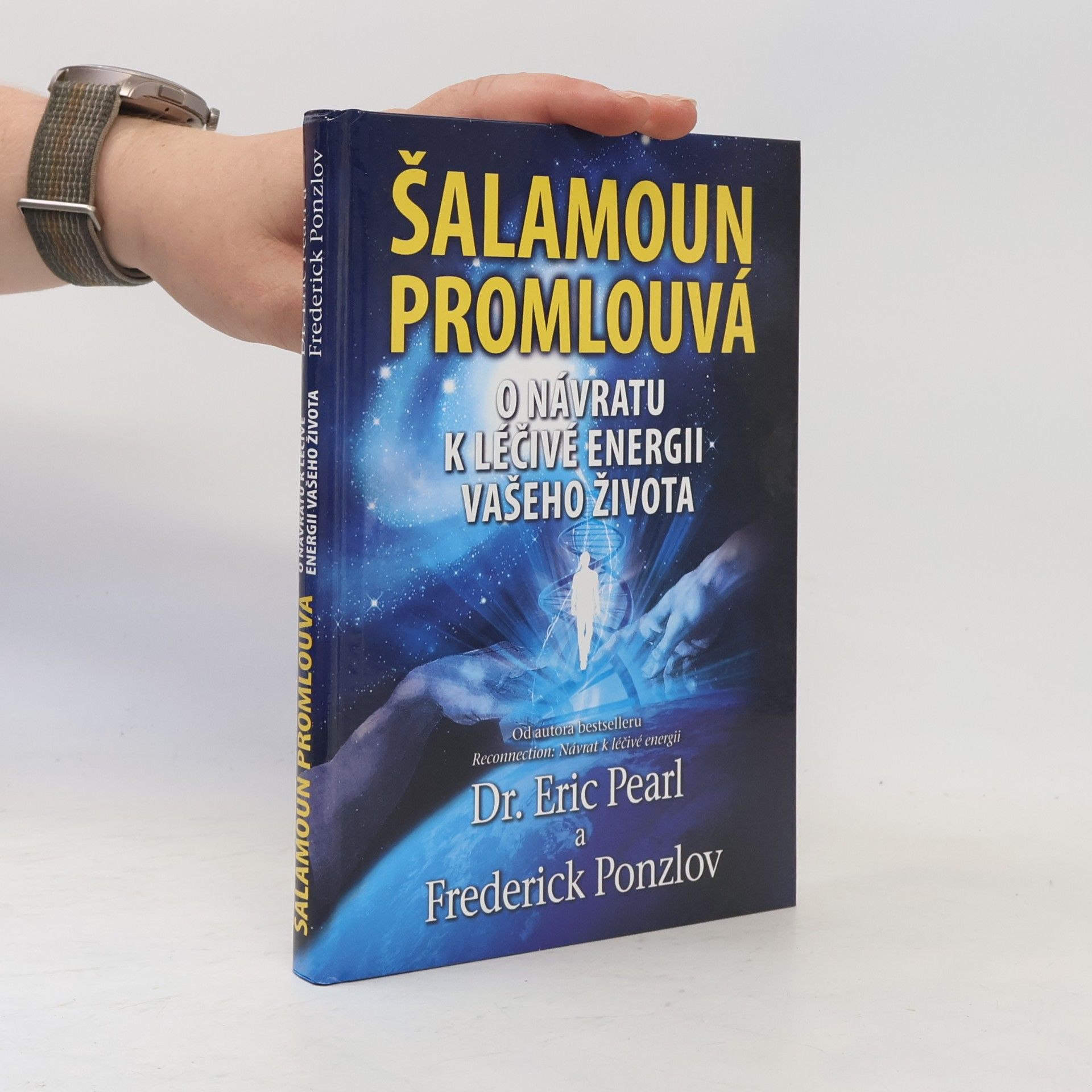 Frederick Ponzlov Šalamoun promlouvá : o návratu k léčivé energii vašeho života