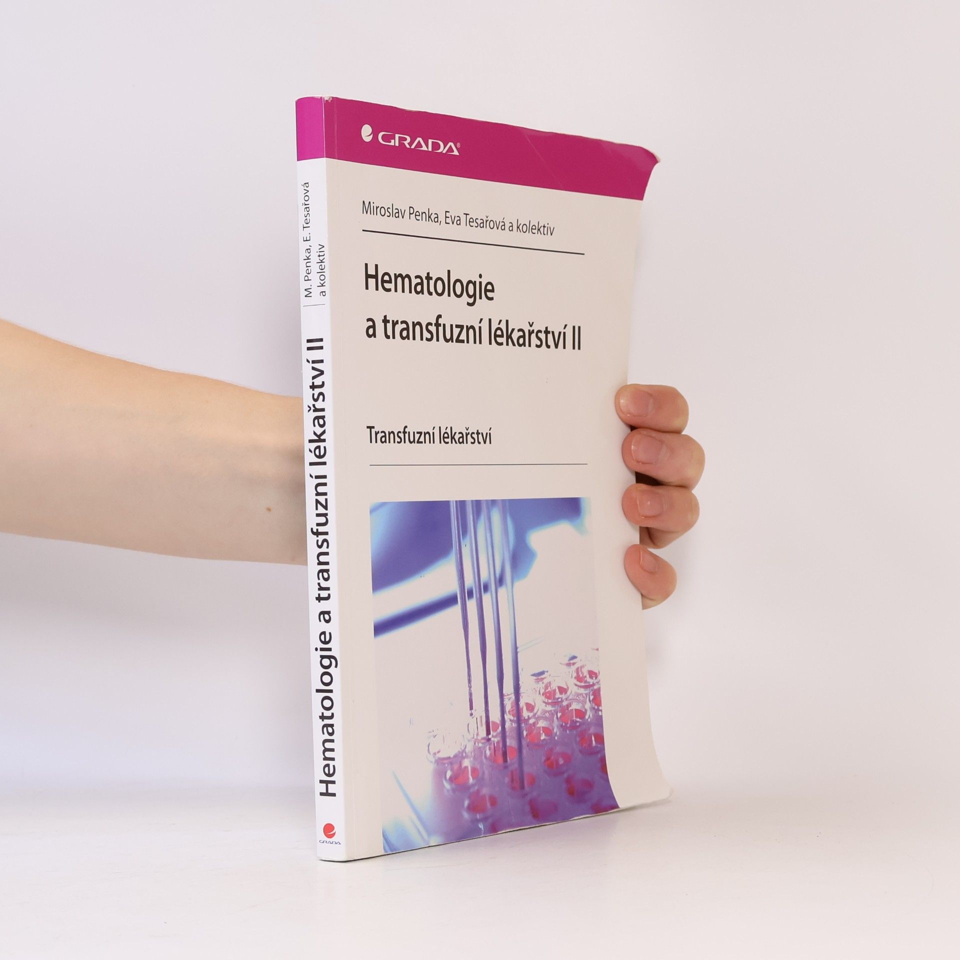 Eva Tesar Hematologie a transfuzní lékařství II – Transfuzní lékařství