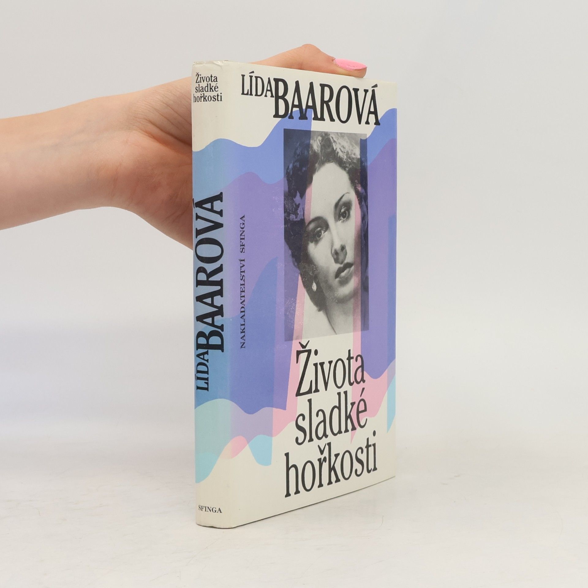 Lída Baarová Života sladké hořkosti