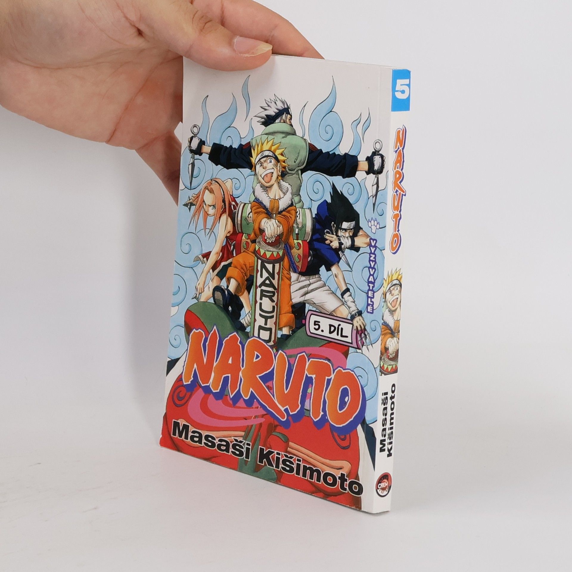 Masashi Kishimoto Vyzyvatelé. Naruto 5. díl