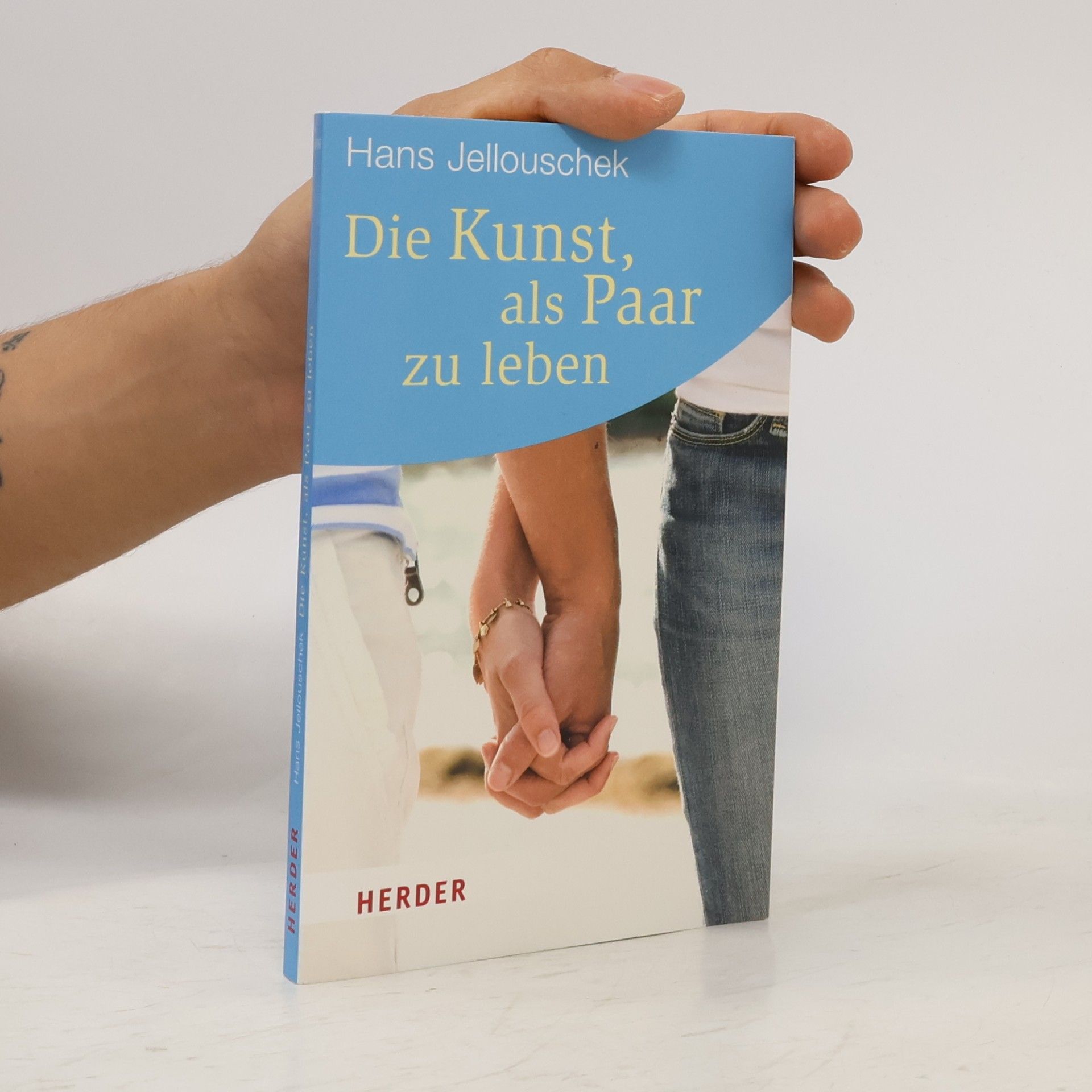 Hans Jellouschek Die Kunst, als Paar zu leben