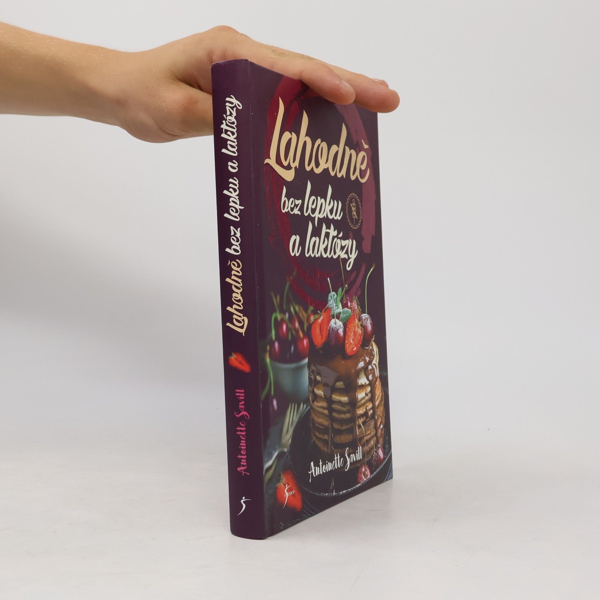 Antoinette Savill Lahodně bez lepku a laktózy