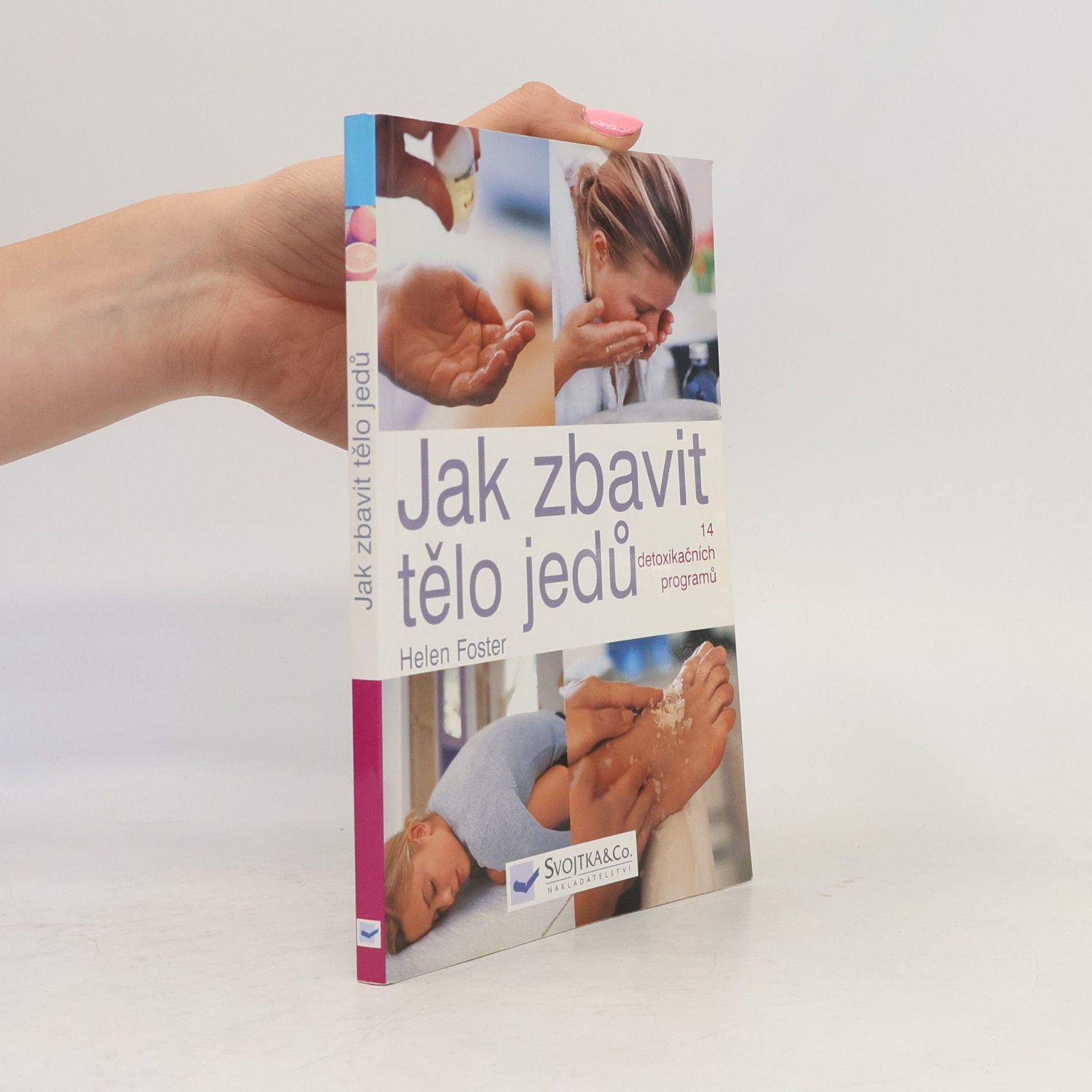 Helen Foster Jak zbavit tělo jedů