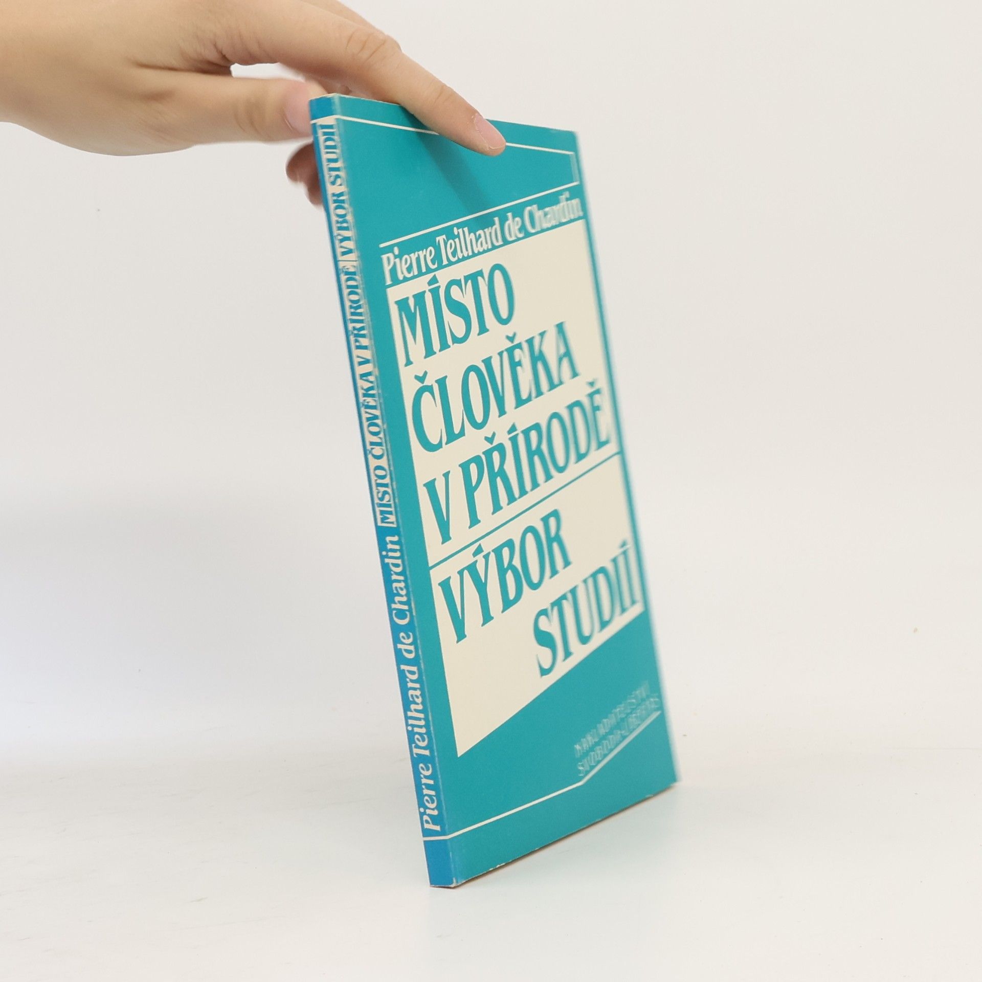 Pierre Teilhard de Chardin Místo člověka v přírodě: Výbor studií