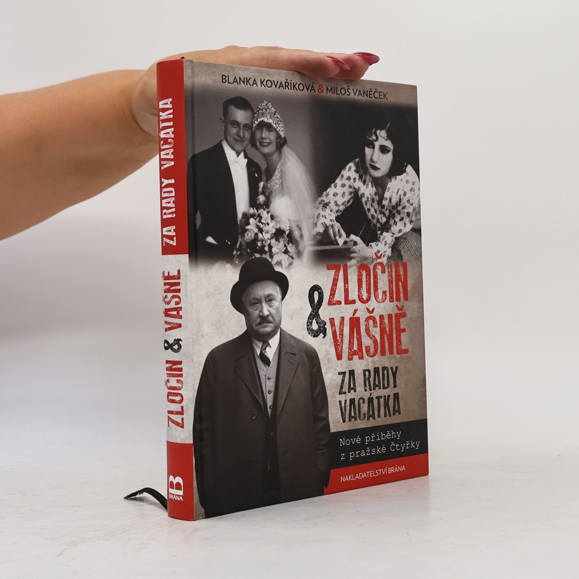 Vaněček Miloš Zločin a vášně za rady Vacátka - Nové příběhy z pražské Čtyřky