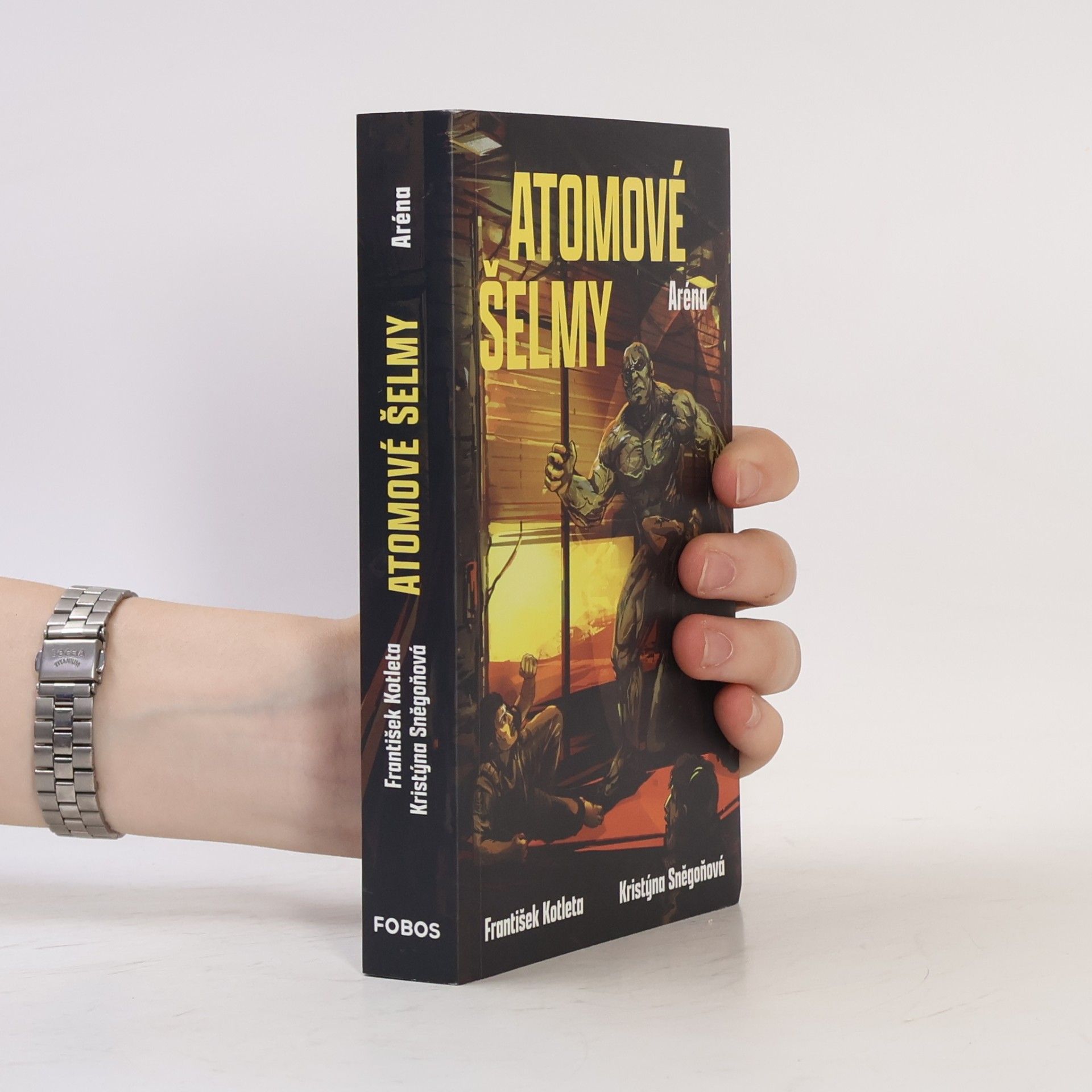 František Kotleta Atomové šelmy. Aréna