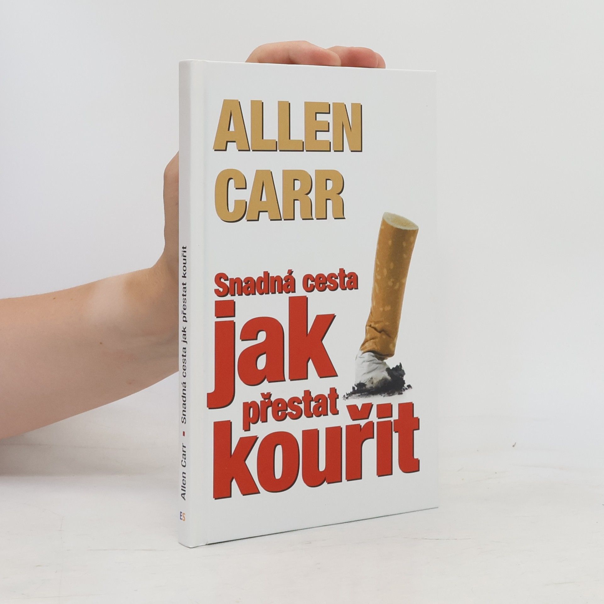 Allen Carr Jak přestat kouřit