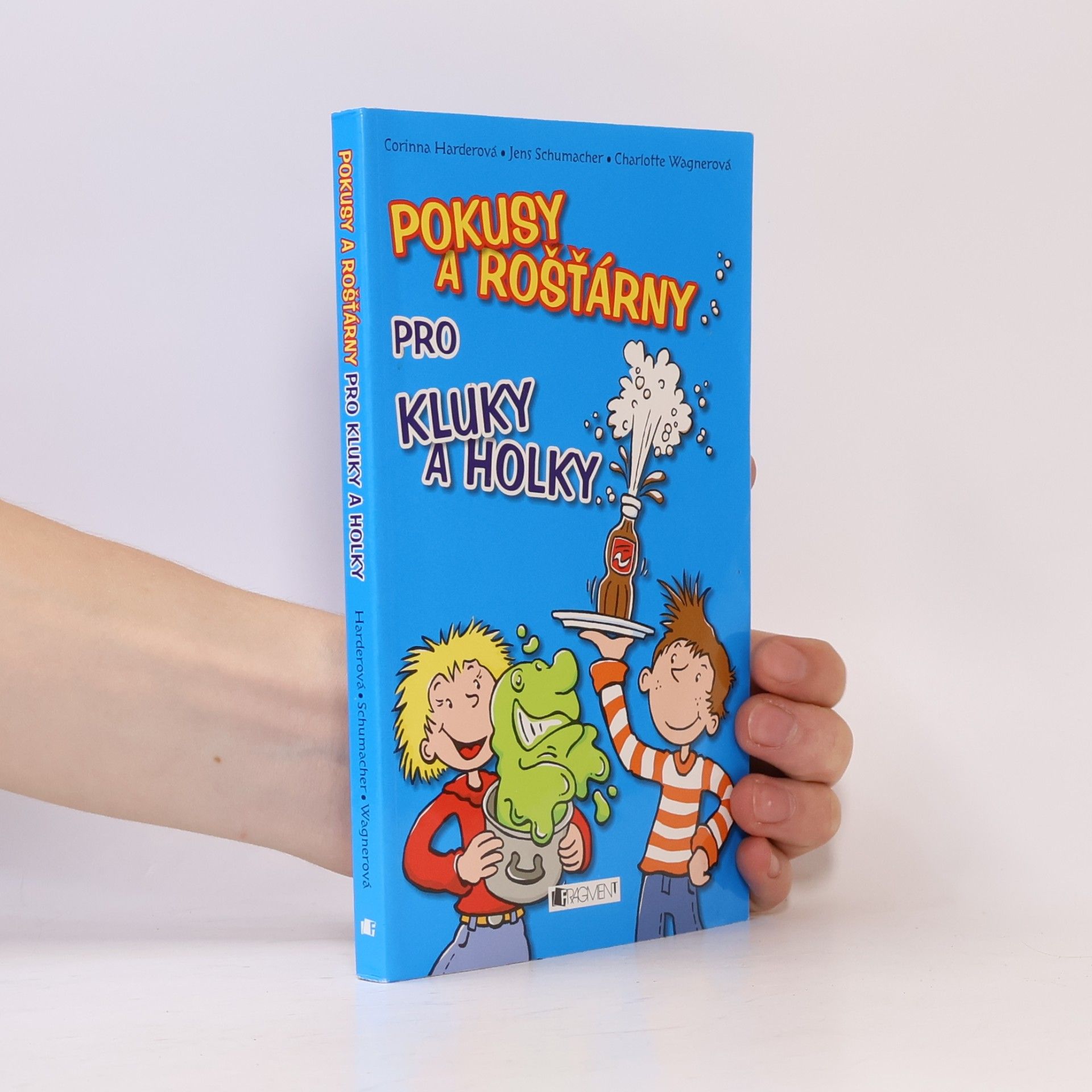 Charlotte Wagner Pokusy a rošťárny pro kluky a holky