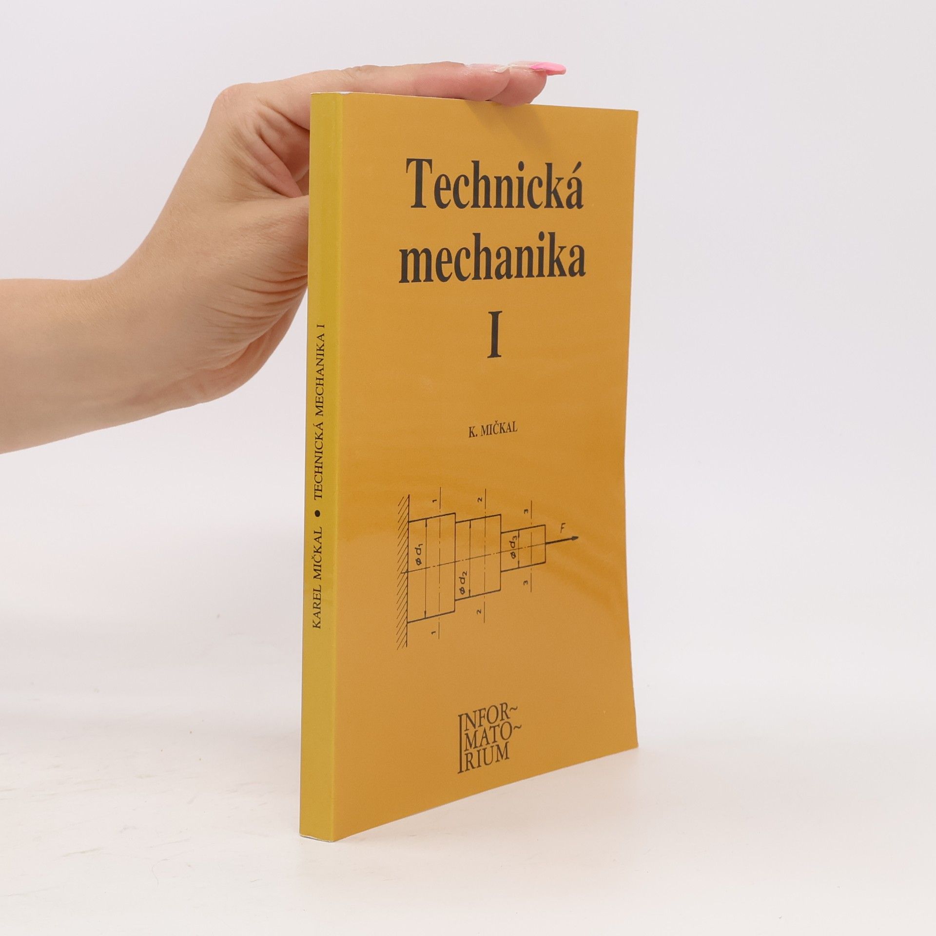 Karel Mičkal Technická mechanika I